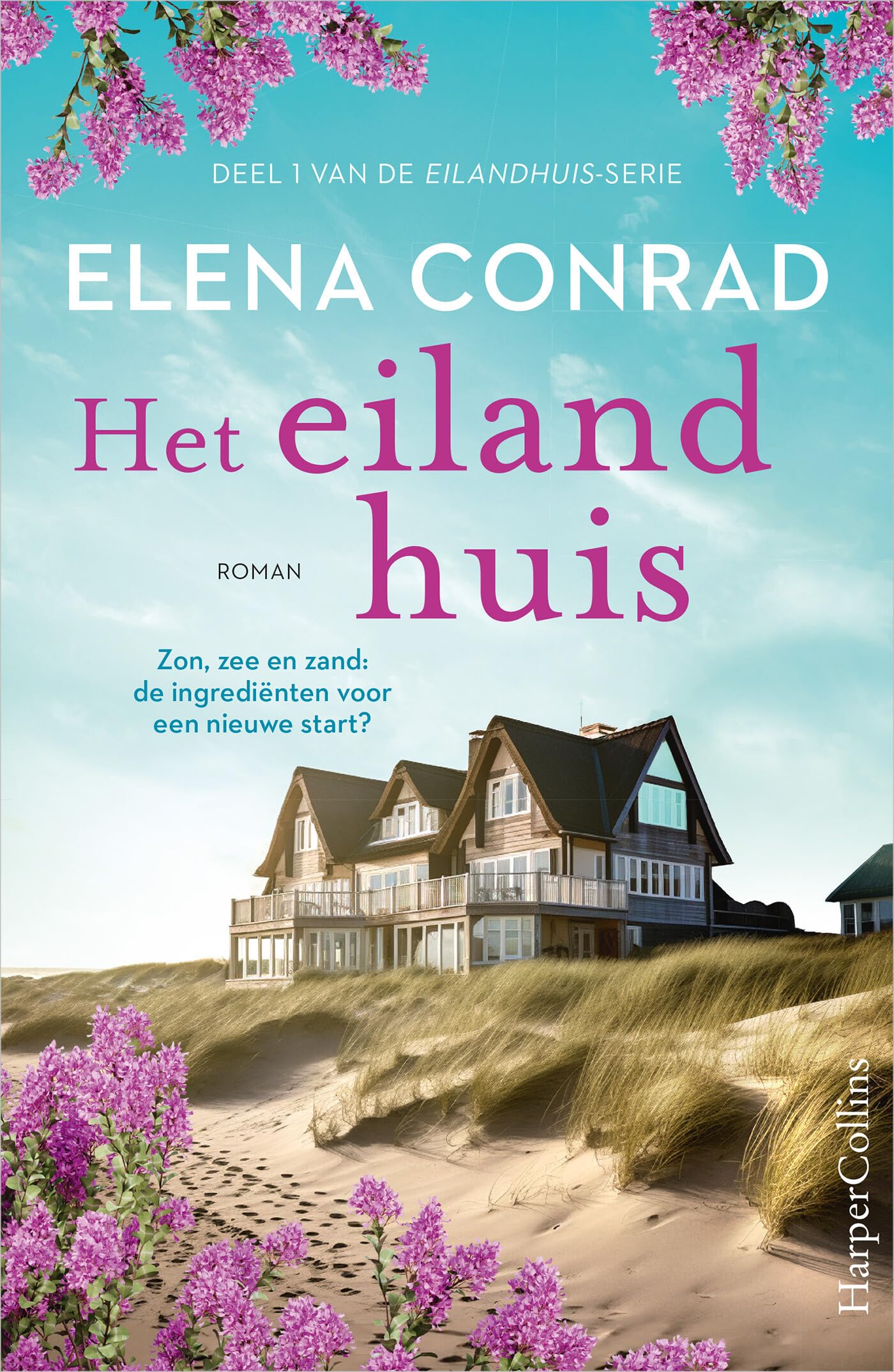 Het eilandhuis: Zon, zee en zand: de ingrediënten voor een nieuwe start? (De eilandhuis-serie, 1) Contemporary literature