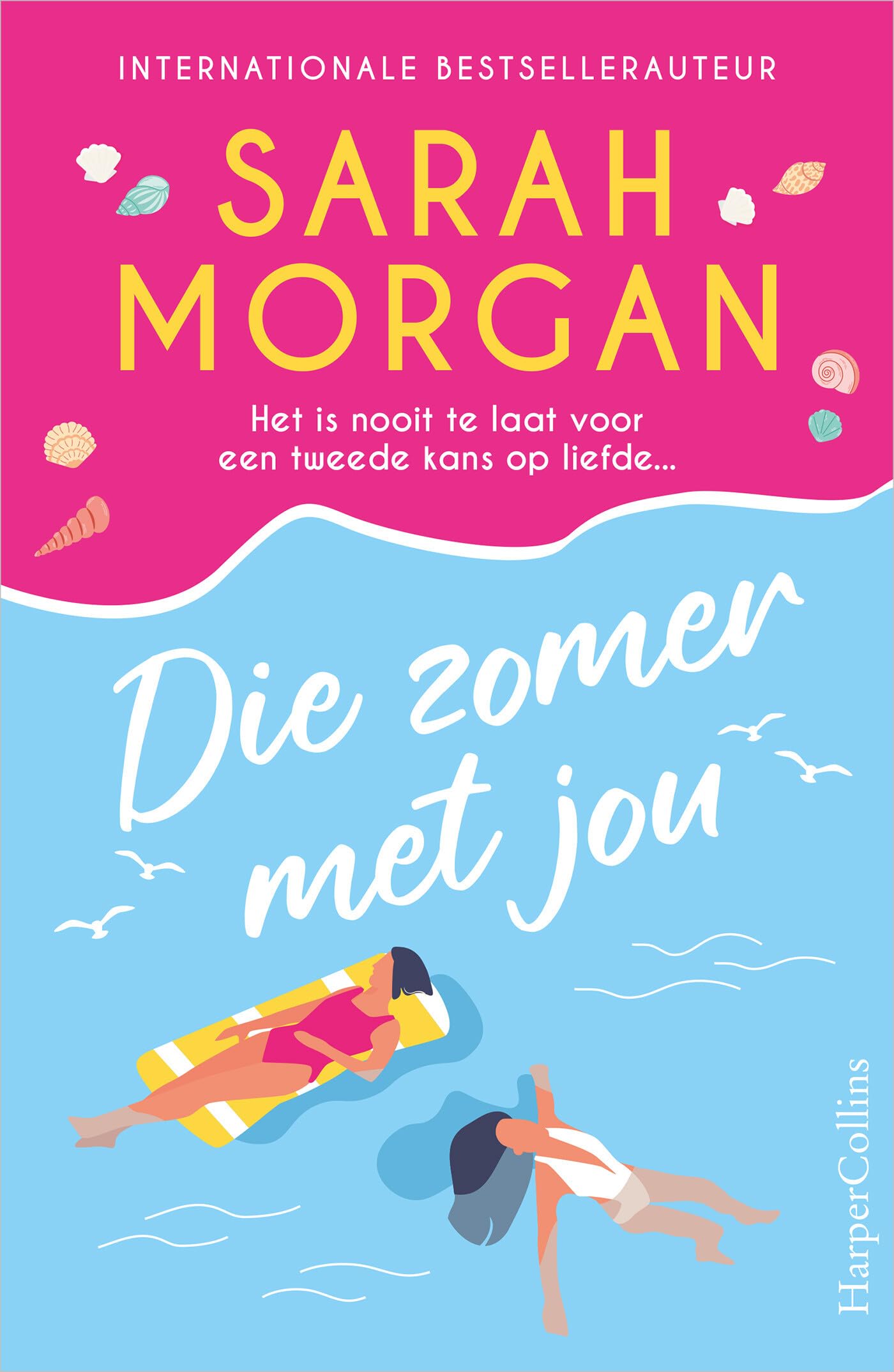 Die zomer met jou: Het is nooit te laat voor een tweede kans op liefde... Contemporary literature
