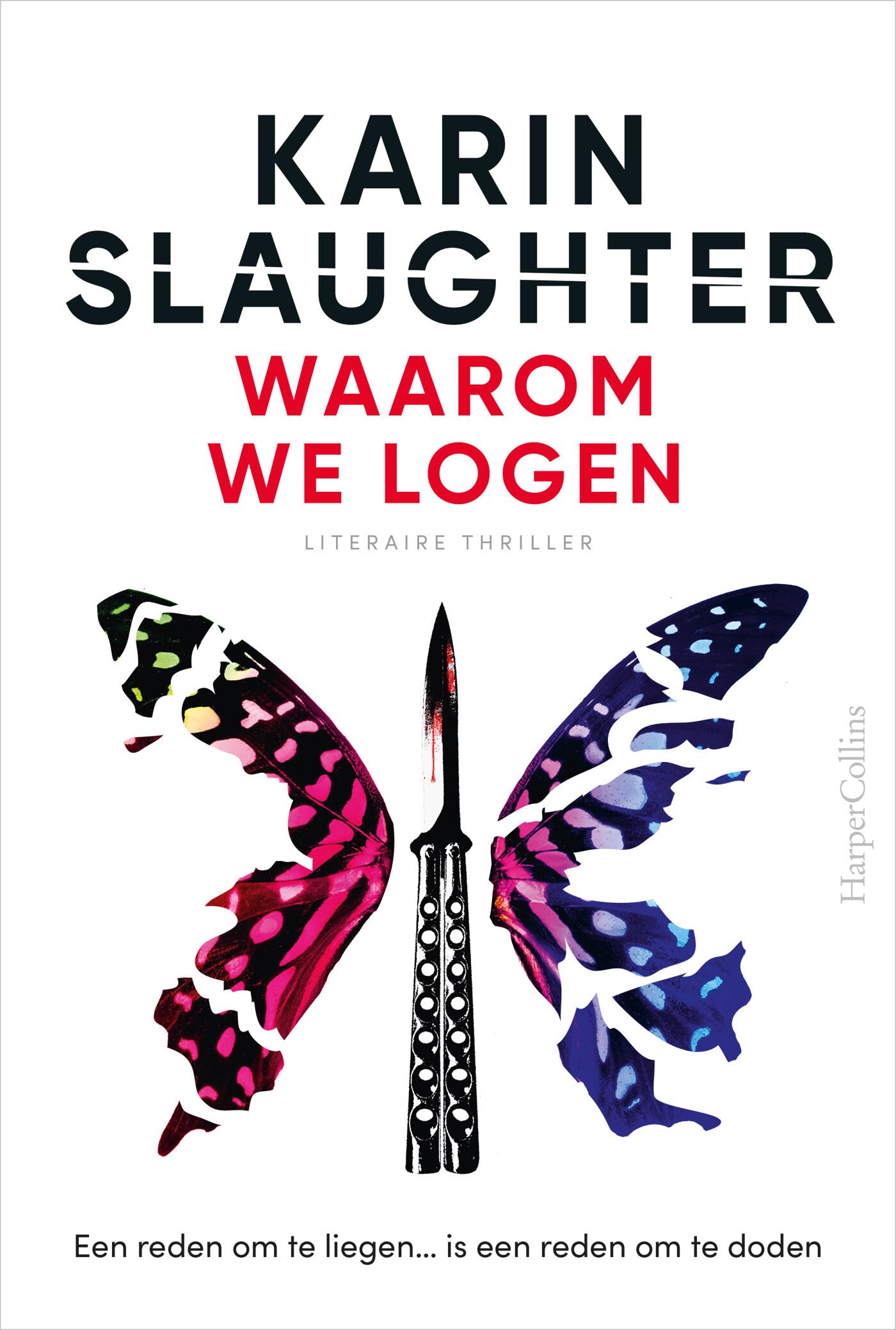 Waarom we logen: Een reden om te liegen... is een reden om te doden (Will Trent, 15) Action & Adventure