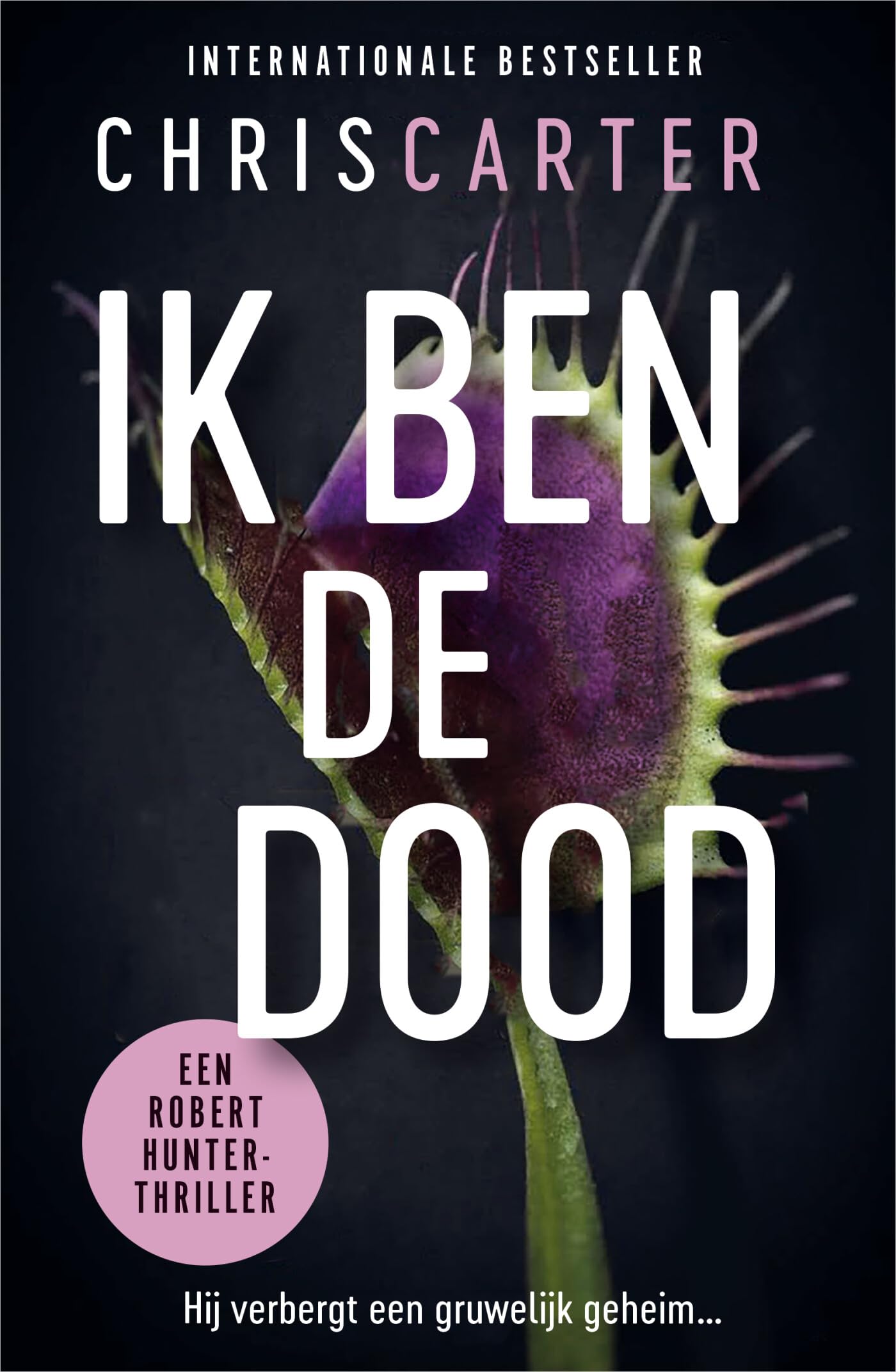 Ik ben de dood: Hij verbergt een gruwelijk geheim... (Robert Hunter, 7) Action & Adventure