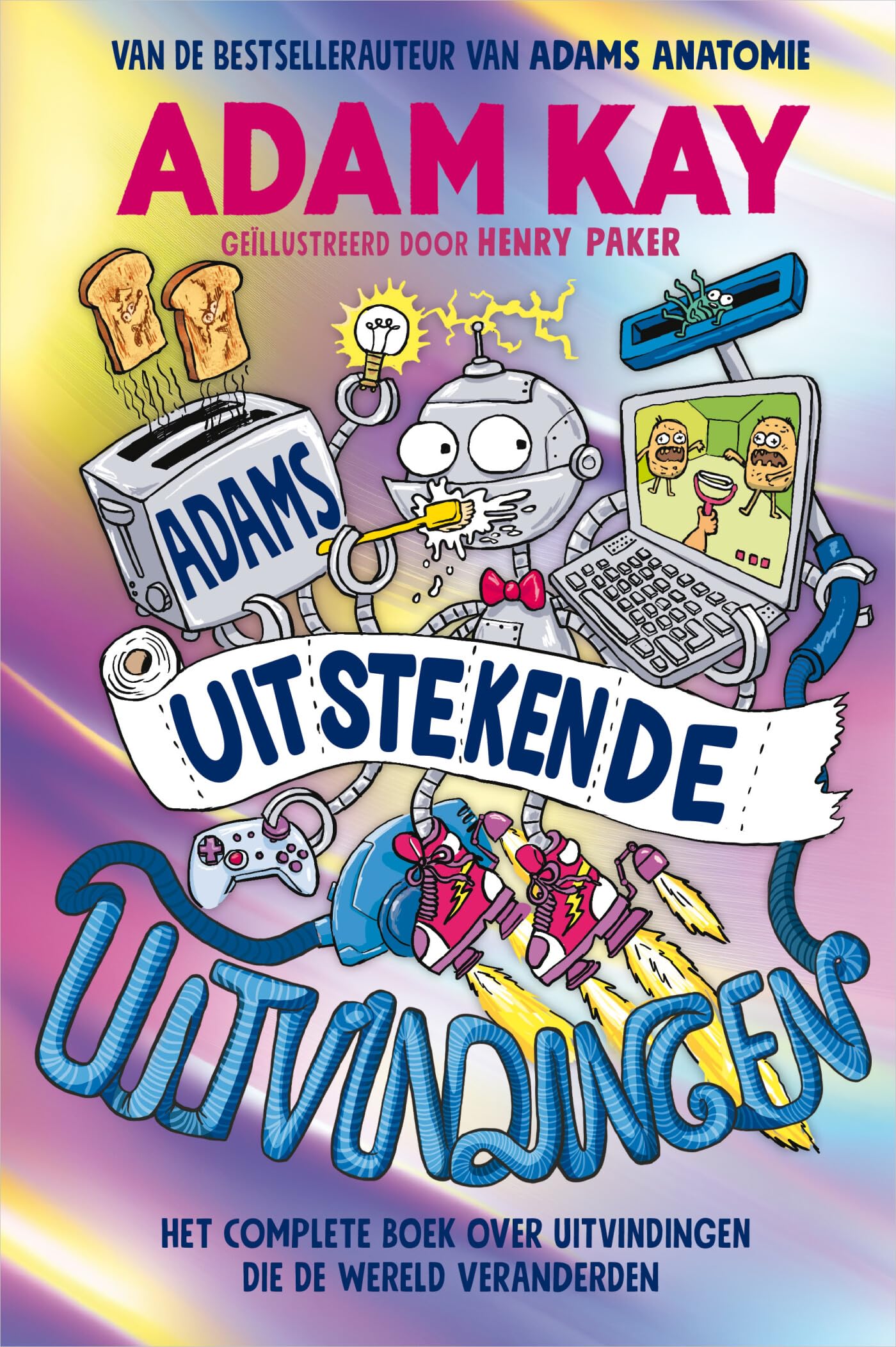 Adams uitstekende uitvindingen: het complete boek over uitvindingen die de wereld veranderden Business & Technology