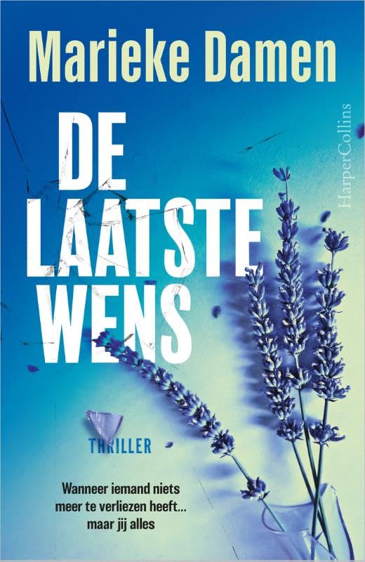De laatste wens: Wanneer iemand niets meer te verliezen heeft... maar jij alles Action & Adventure