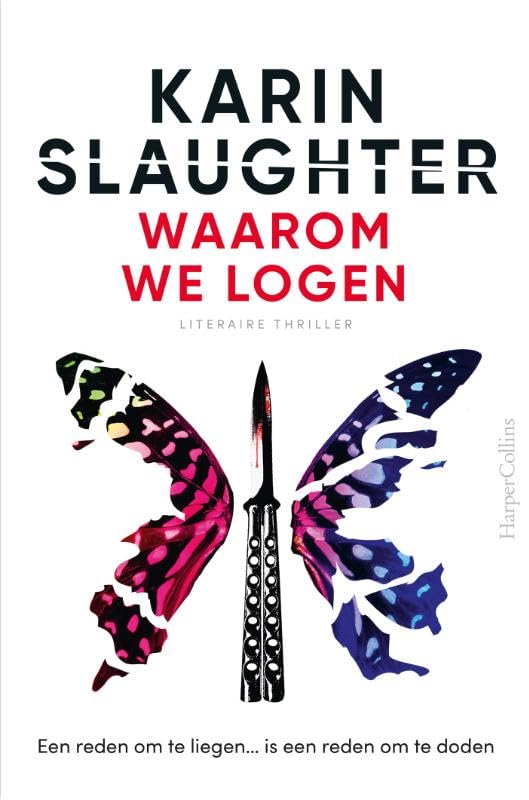Waarom we logen: Een reden om te liegen... Is een reden om te doden (Will Trent, 12) Action & Adventure