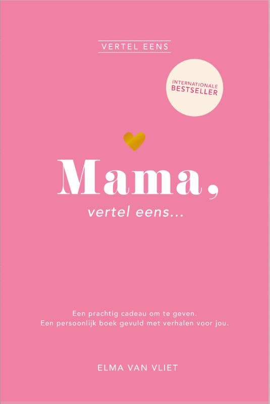 Mama, vertel eens: Een prachtig cadeau om te geven. Een persoonlijk boek gevuld met verhalen voor jou book