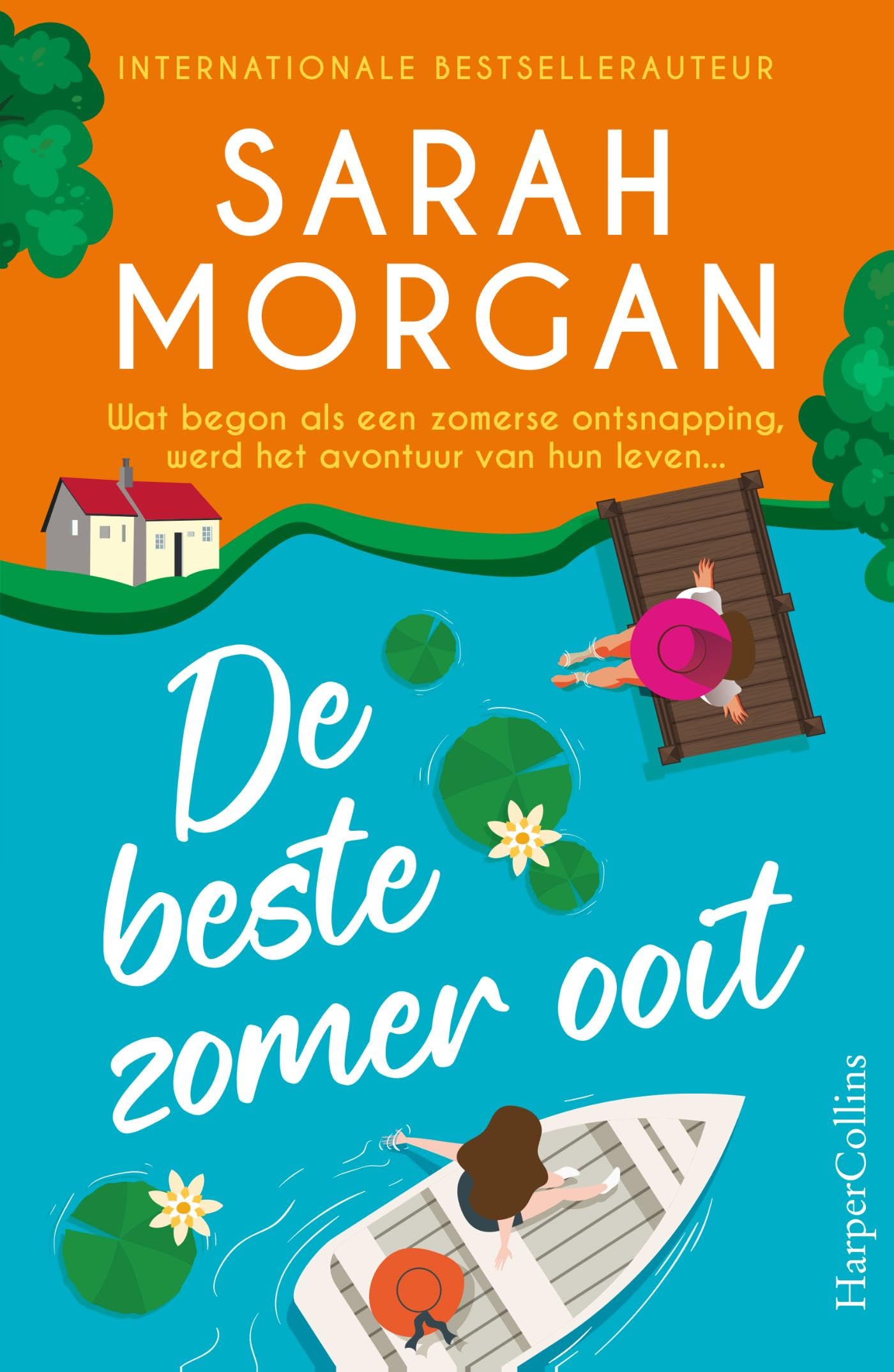 De beste zomer ooit: Wat begon als een zomerse ontsnapping, werd het avontuur van hun leven... book