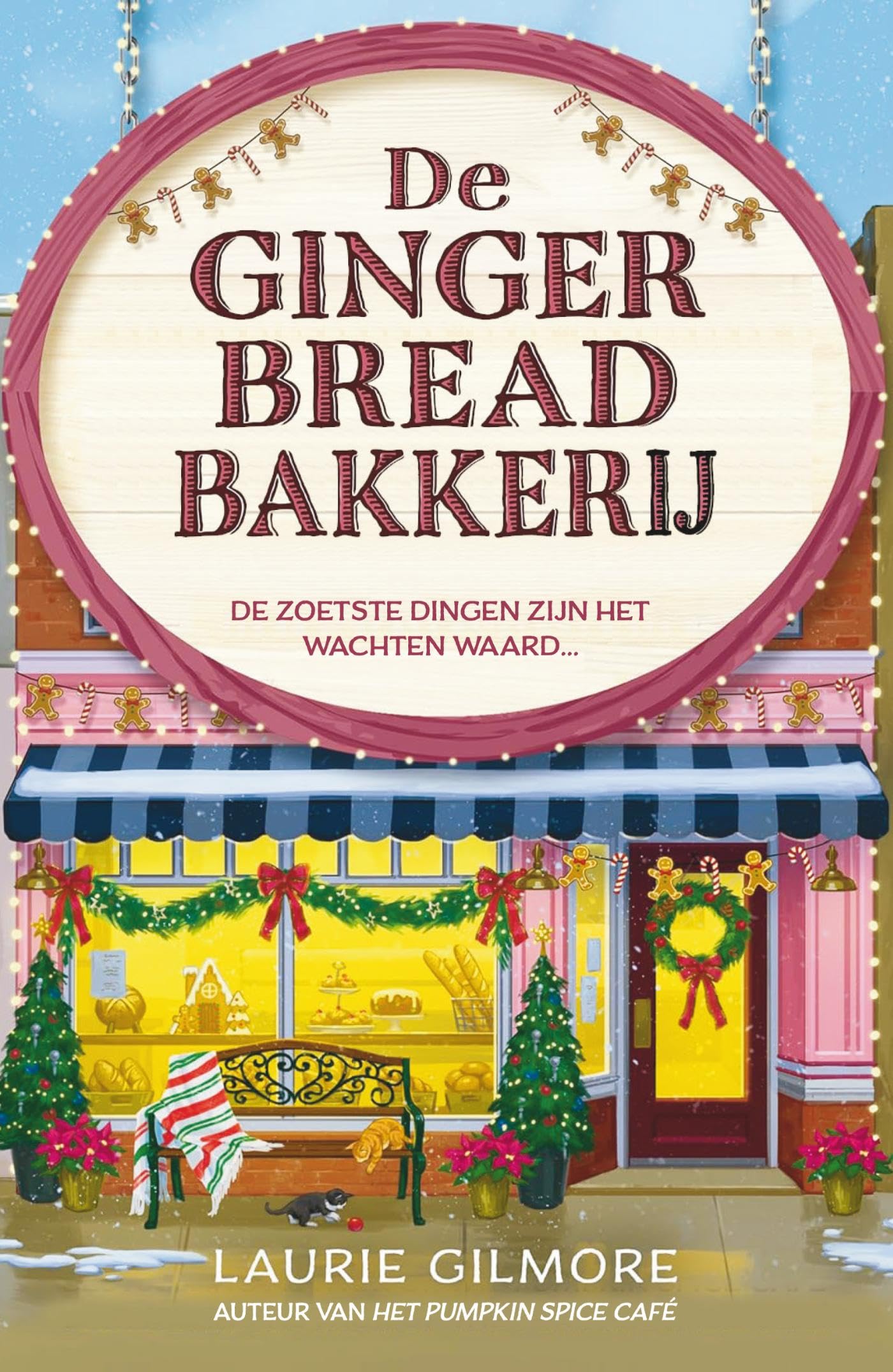 De Gingerbread Bakkerij: De zoetste dingen zijn het wachten waard... (Dream Harbor, 5) Humour & Satire