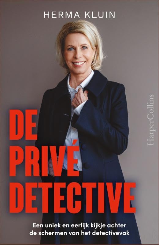 De privédetective: Een uniek en eerlijk kijkje achter de schermen van het detectivevak Science