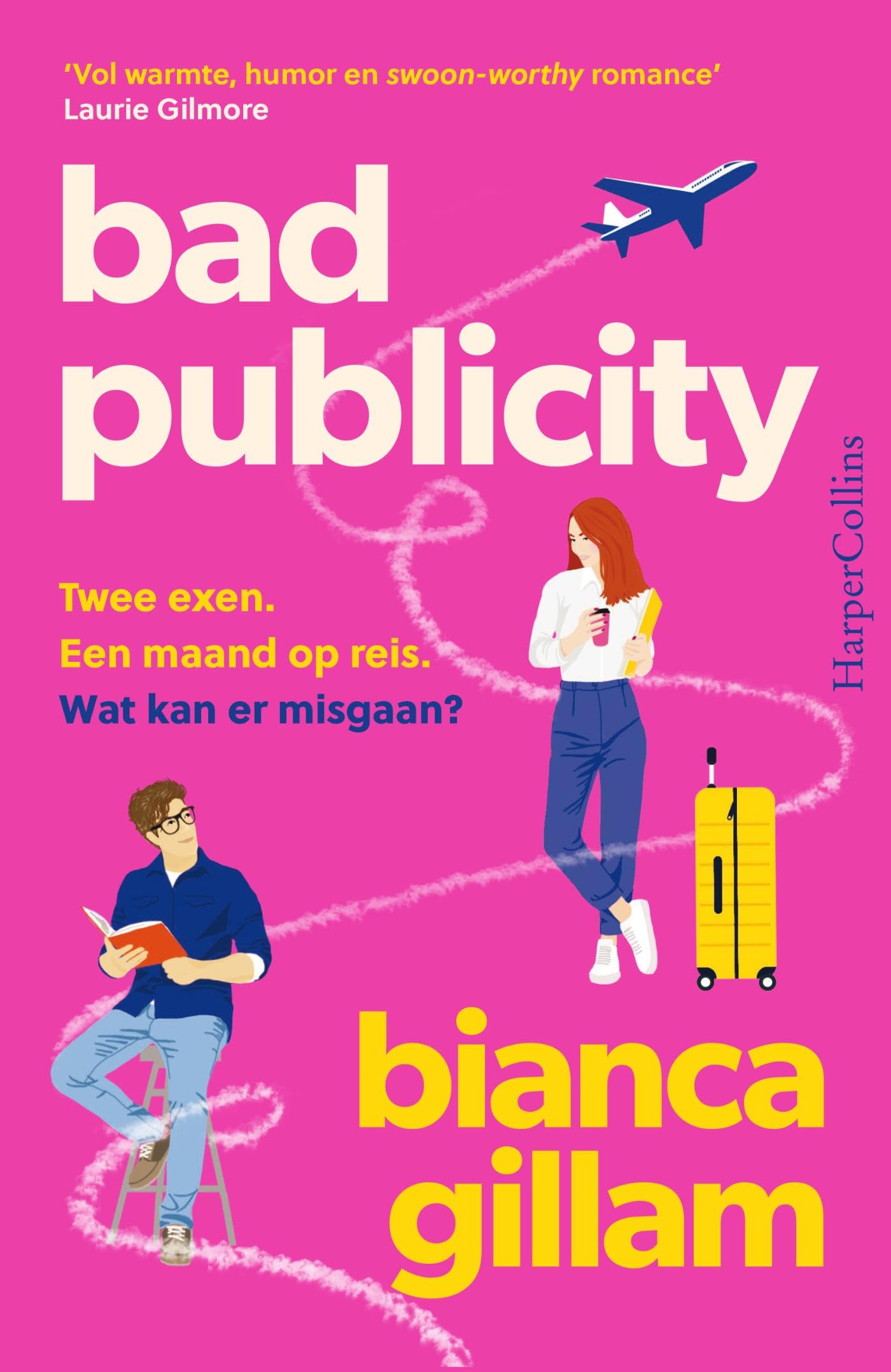 Bad Publicity: Twee exen. Een maand op reis. Wat kan er misgaan? book