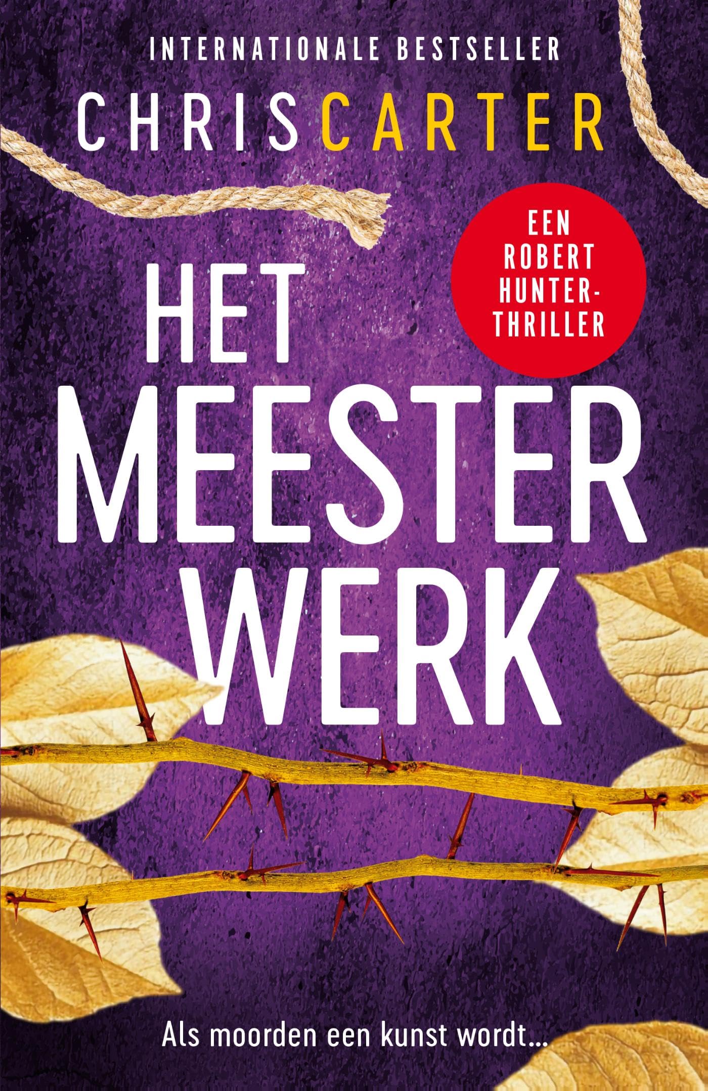 Het meesterwerk: Als moorden een kunst wordt... (Robert Hunter, 9) Contemporary literature