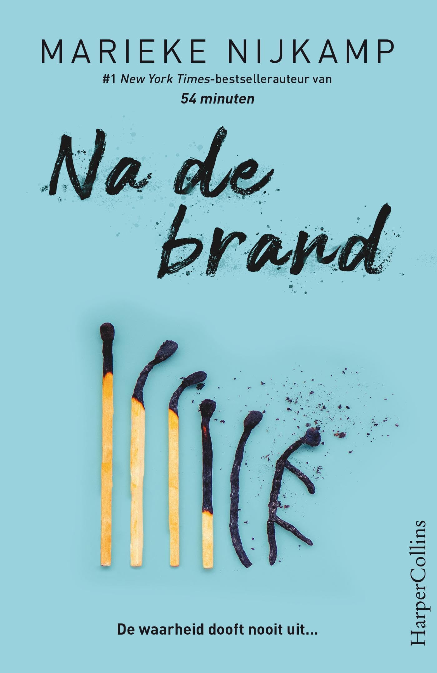 Na de brand: De waarheid dooft nooit uit... Fiction