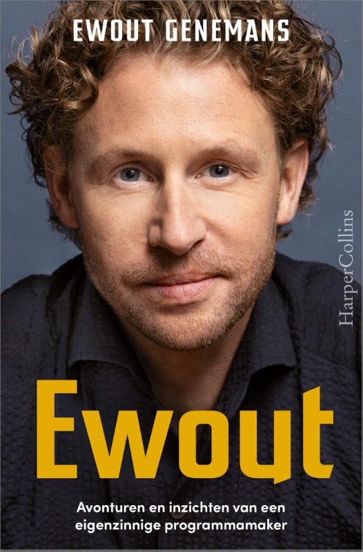 Ewout: Avonturen en inzichten van een eigenzinnige programmamaker book