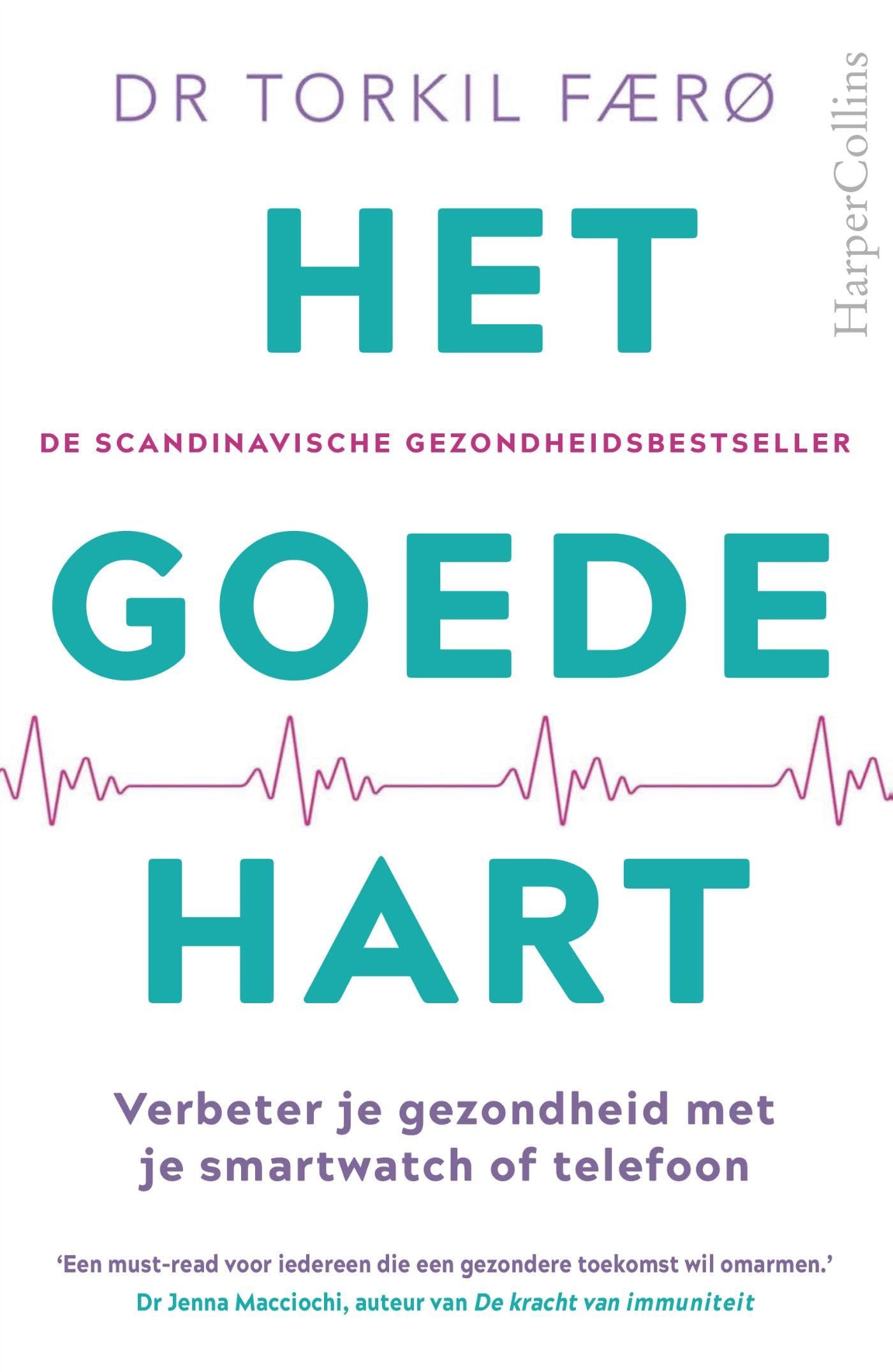 Het goede hart: verbeter je gezondheid met je smartwatch of telefoon book