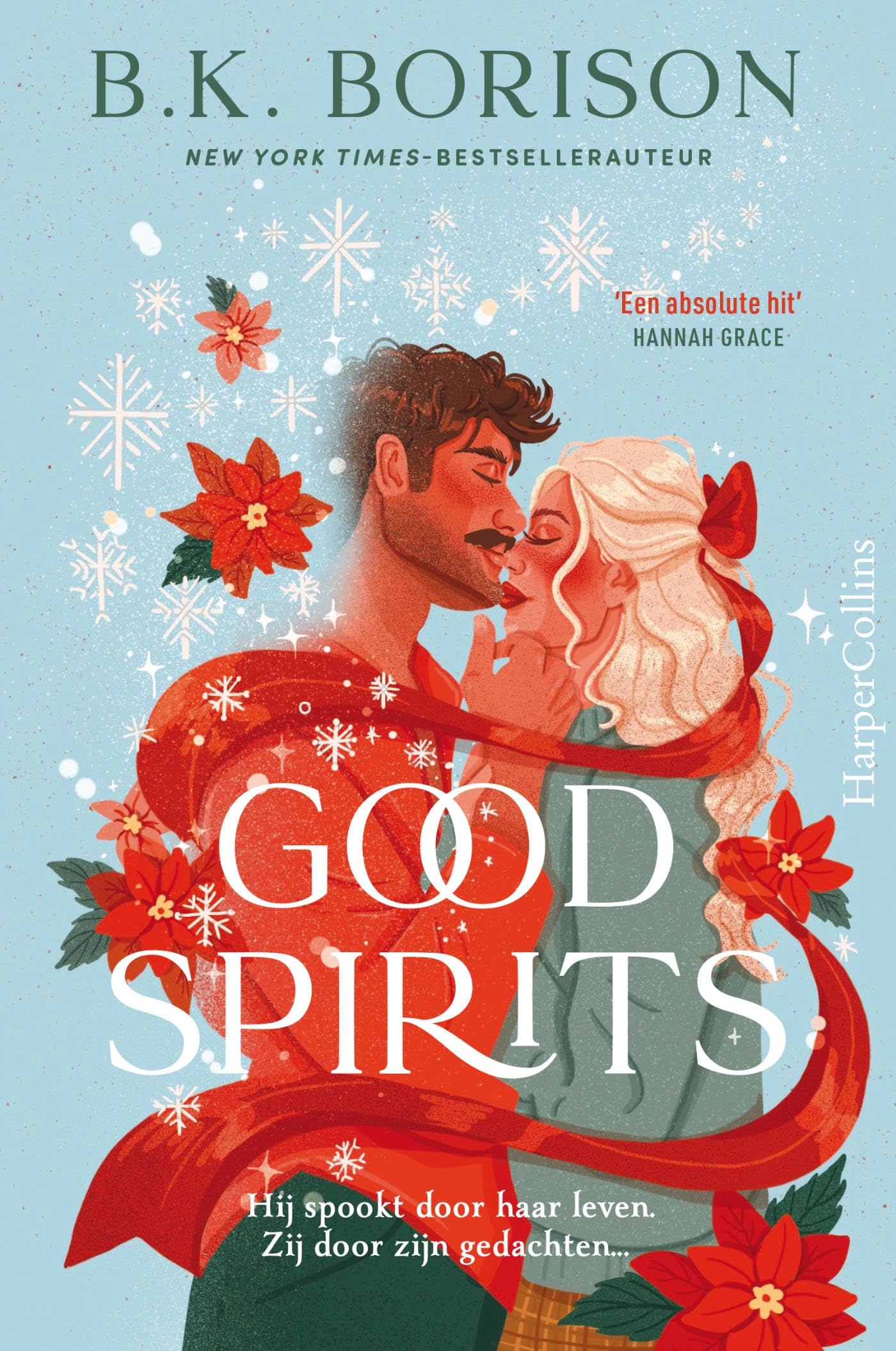 Good spirits: Hij spookt door haar leven. Zij door zijn gedachten... (Ghosted, 1) Contemporary literature