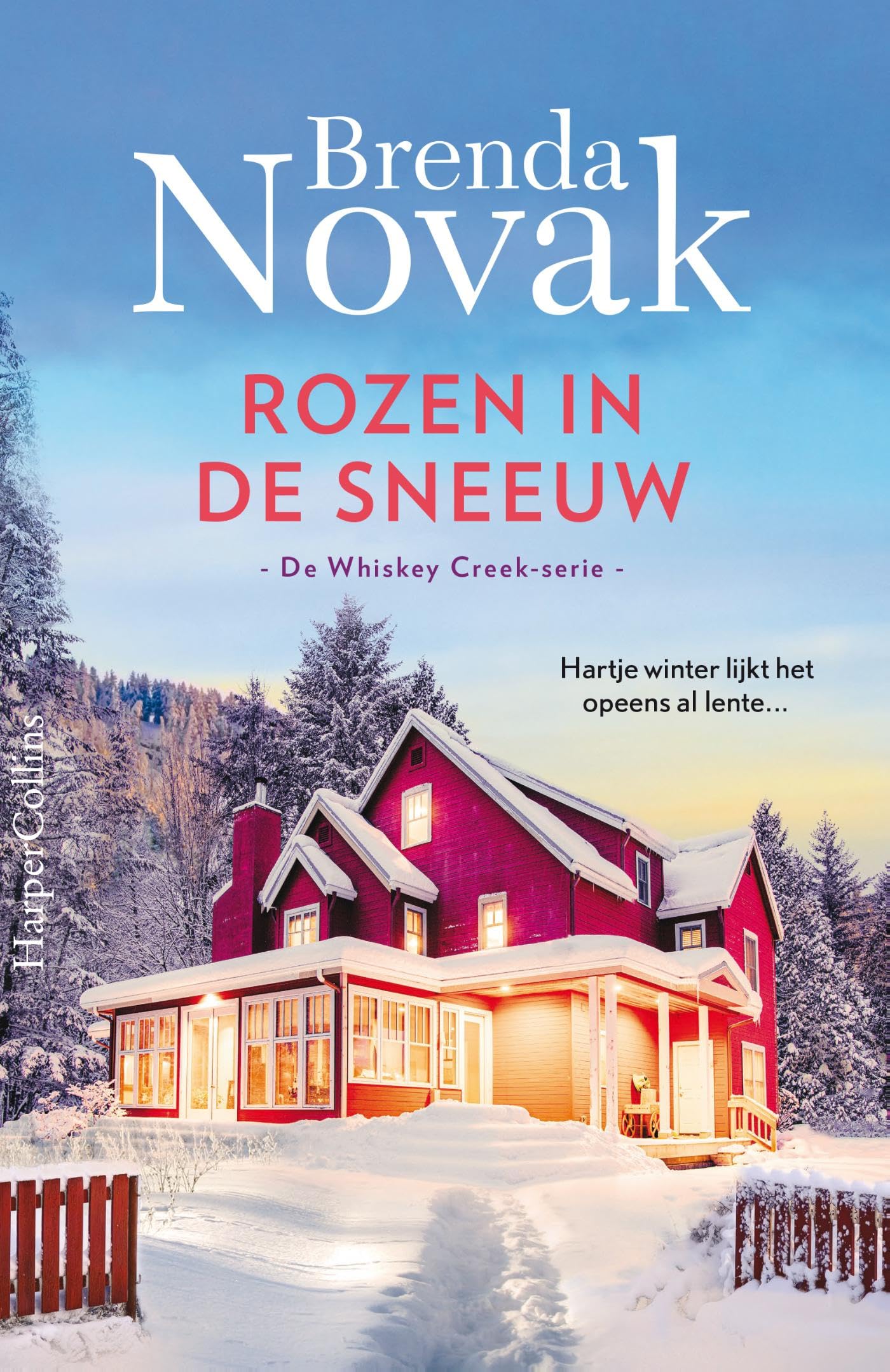 Rozen in de sneeuw: Hartje winter lijkt het opeens al lente... (Whiskey Creek, 9) Contemporary literature