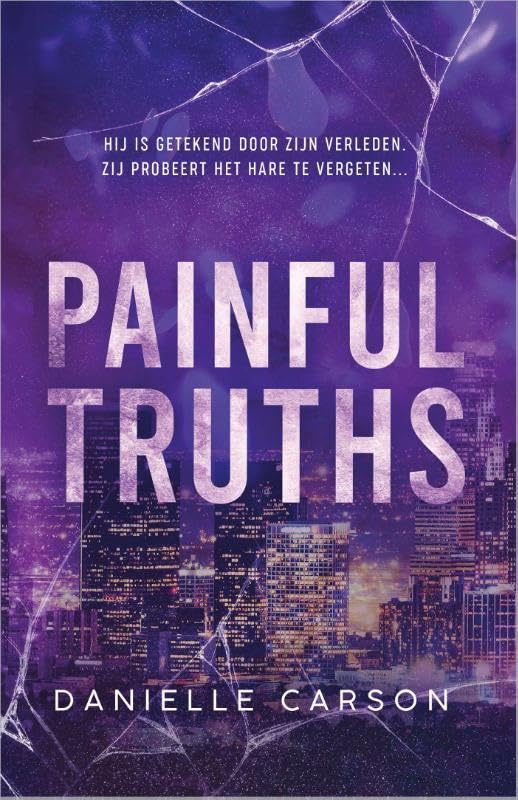 Painful Truths: Hij kan het verleden niet loslaten. Maar zijn verlangen naar haar is sterker... book