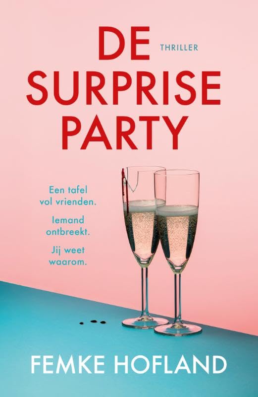 De surpriseparty: Een tafel vol vrienden. Iemand ontbreekt. Jij weet waarom. book