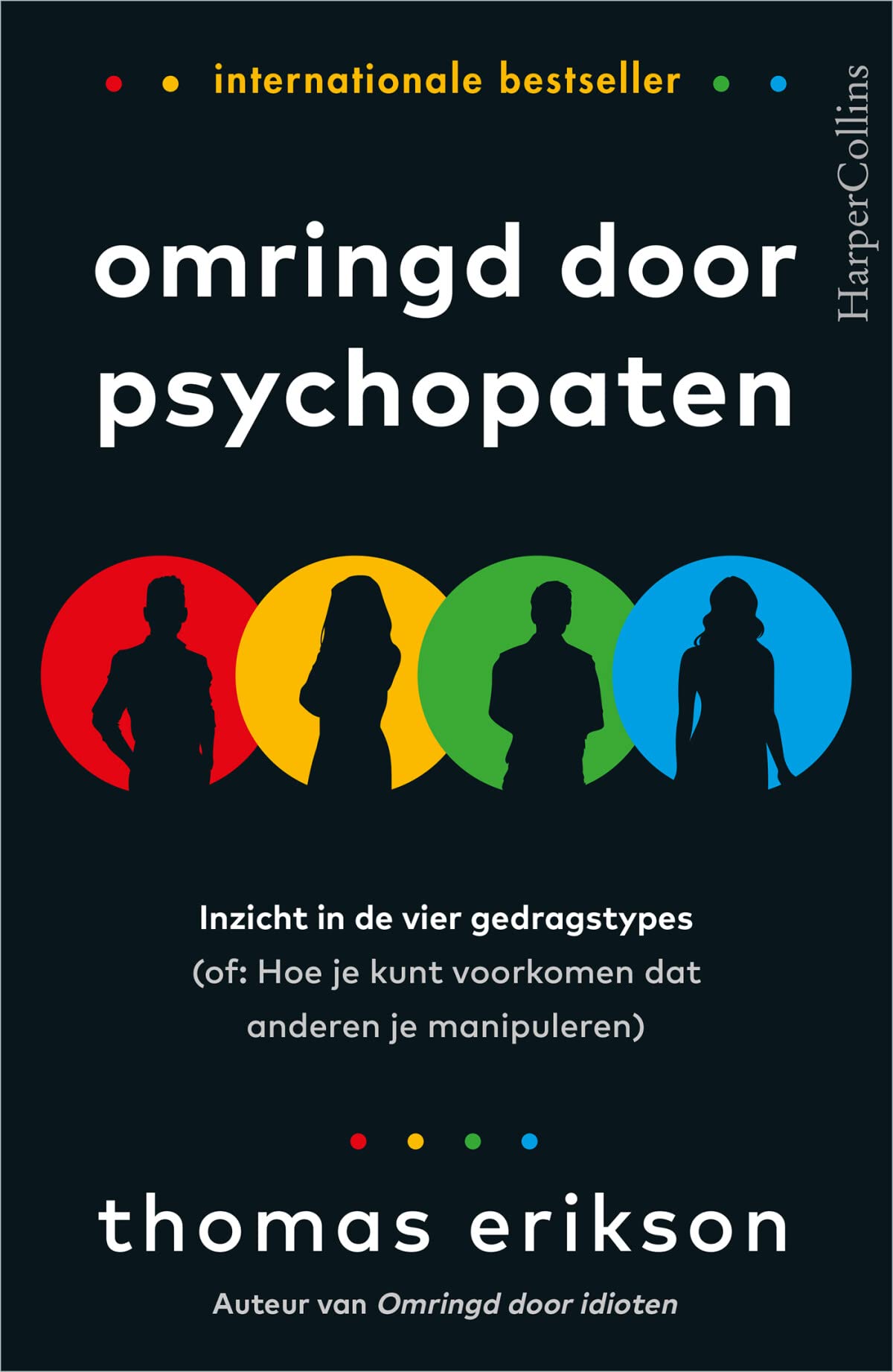 Omringd door psychopaten: Herken de manipulator in je omgeving book