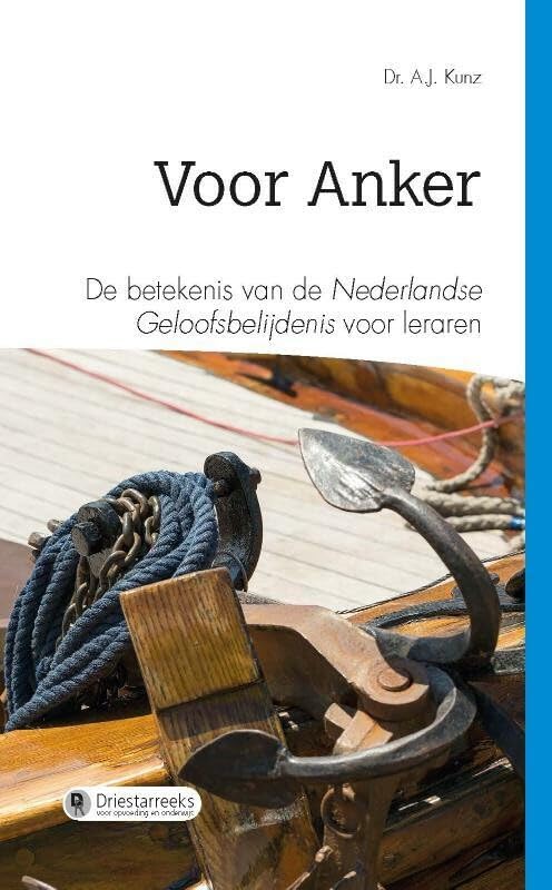 Voor anker: De betekenis van de Nederlandse Geloofsbelijdenis voor leraren book