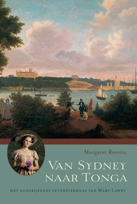 Van Sydney naar Tonga: het aangrijpende levensverhaal van Mary Lawry book