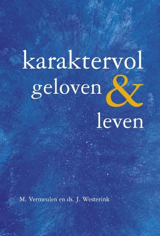 Karaktervol geloven & leven book