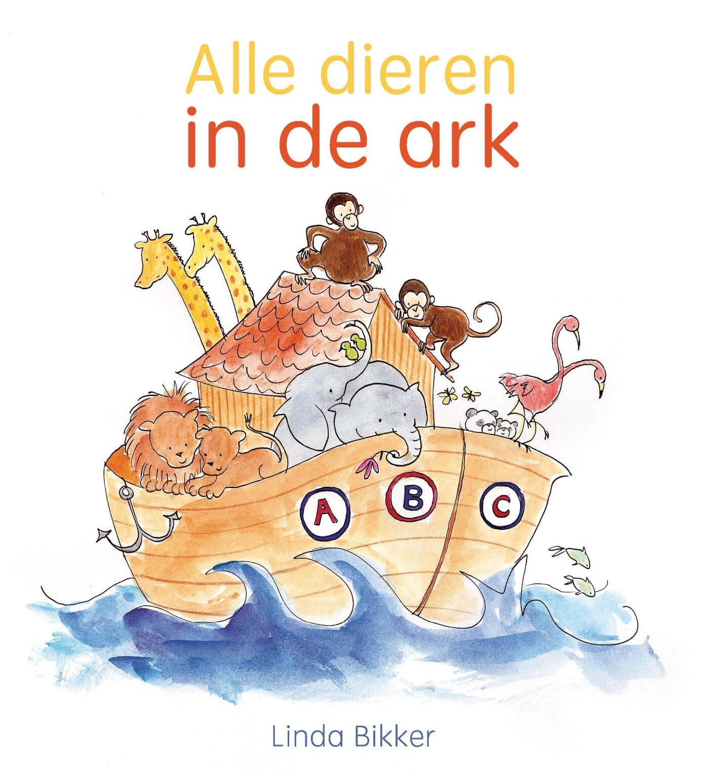 Alle dieren in de ark: ABC-boekje book