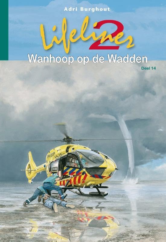 Lifeliner 2 - Deel 14: Wanhoop op de Wadden book