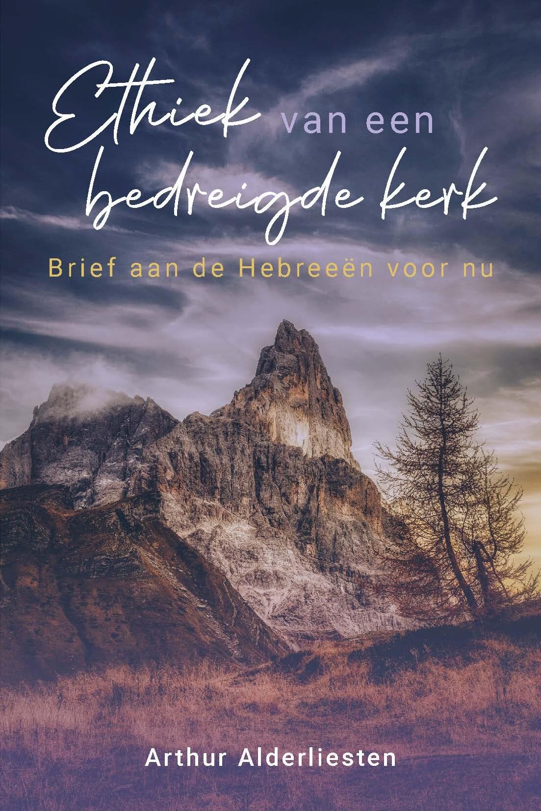 Ethiek van een bedreigde kerk: Brief aan de Hebreeën voor nu Religion & Esotericism