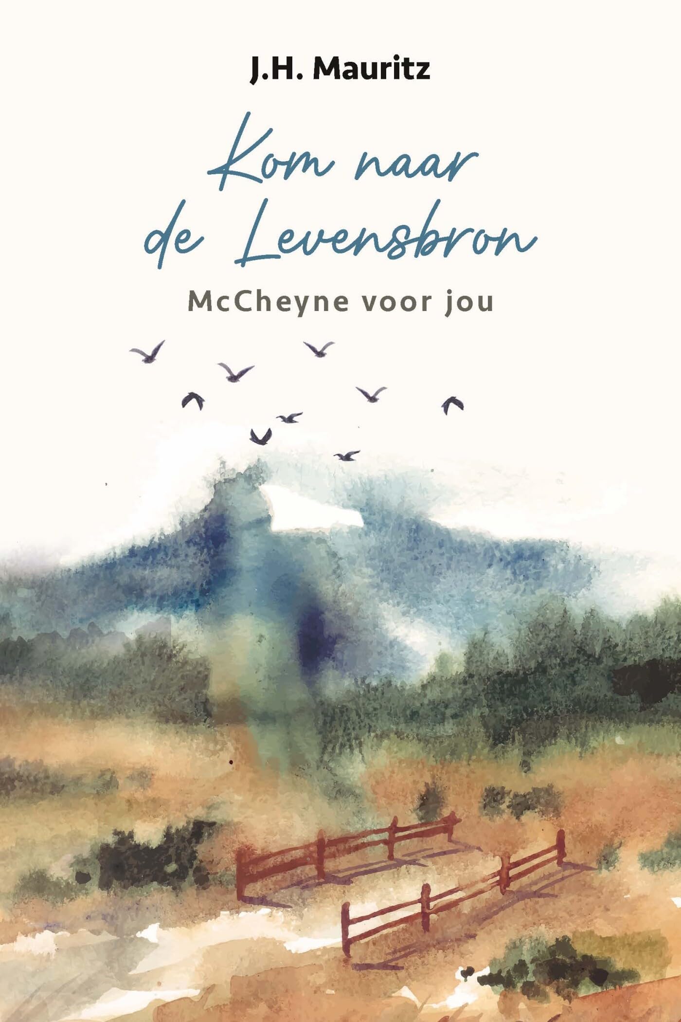 Kom naar de Levensbron: McCheyne voor jou book