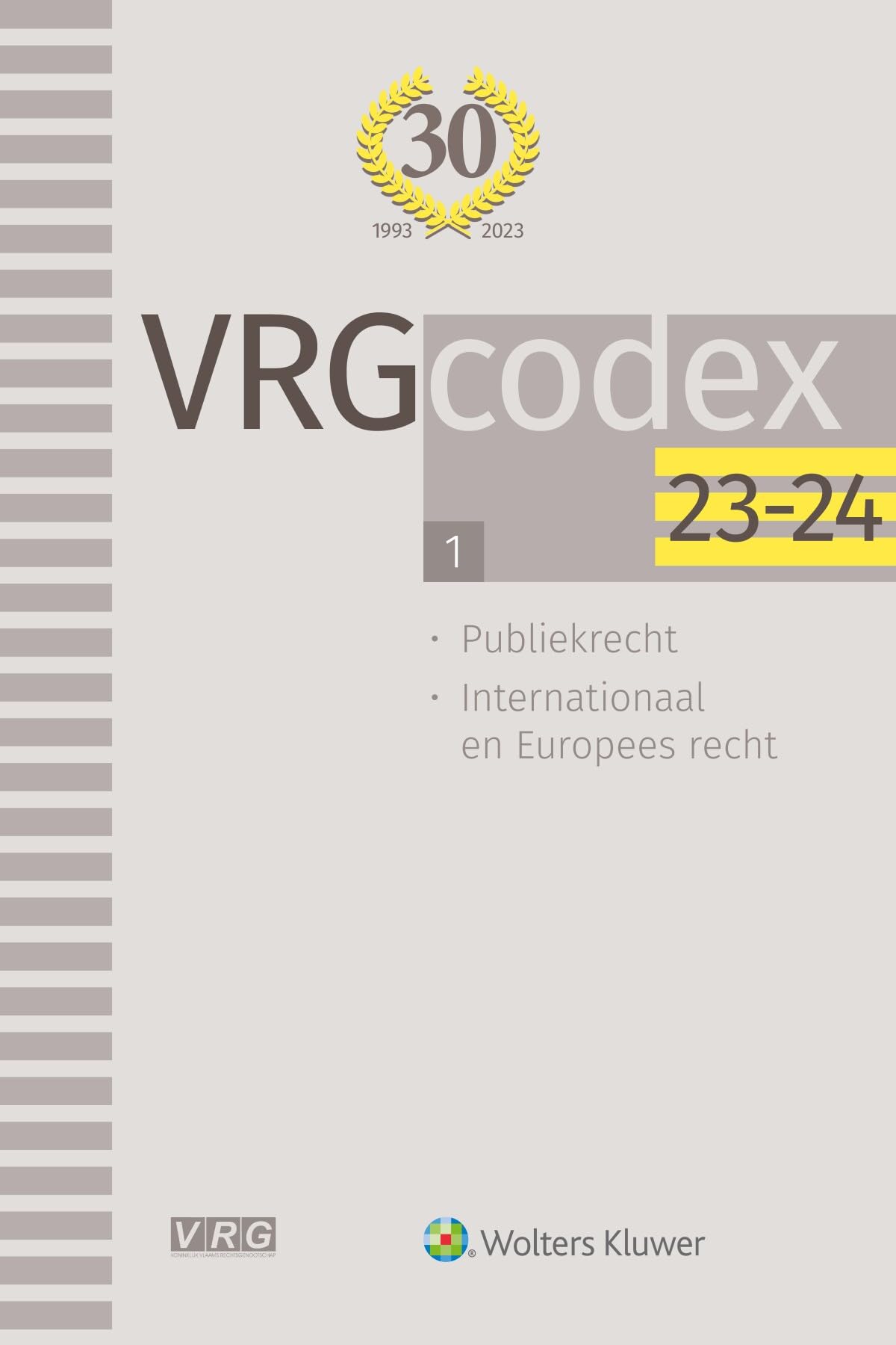 VRG-codex 2023-2024: verzameling van de noodzakelijke wetteksten voor studenten in de rechten book
