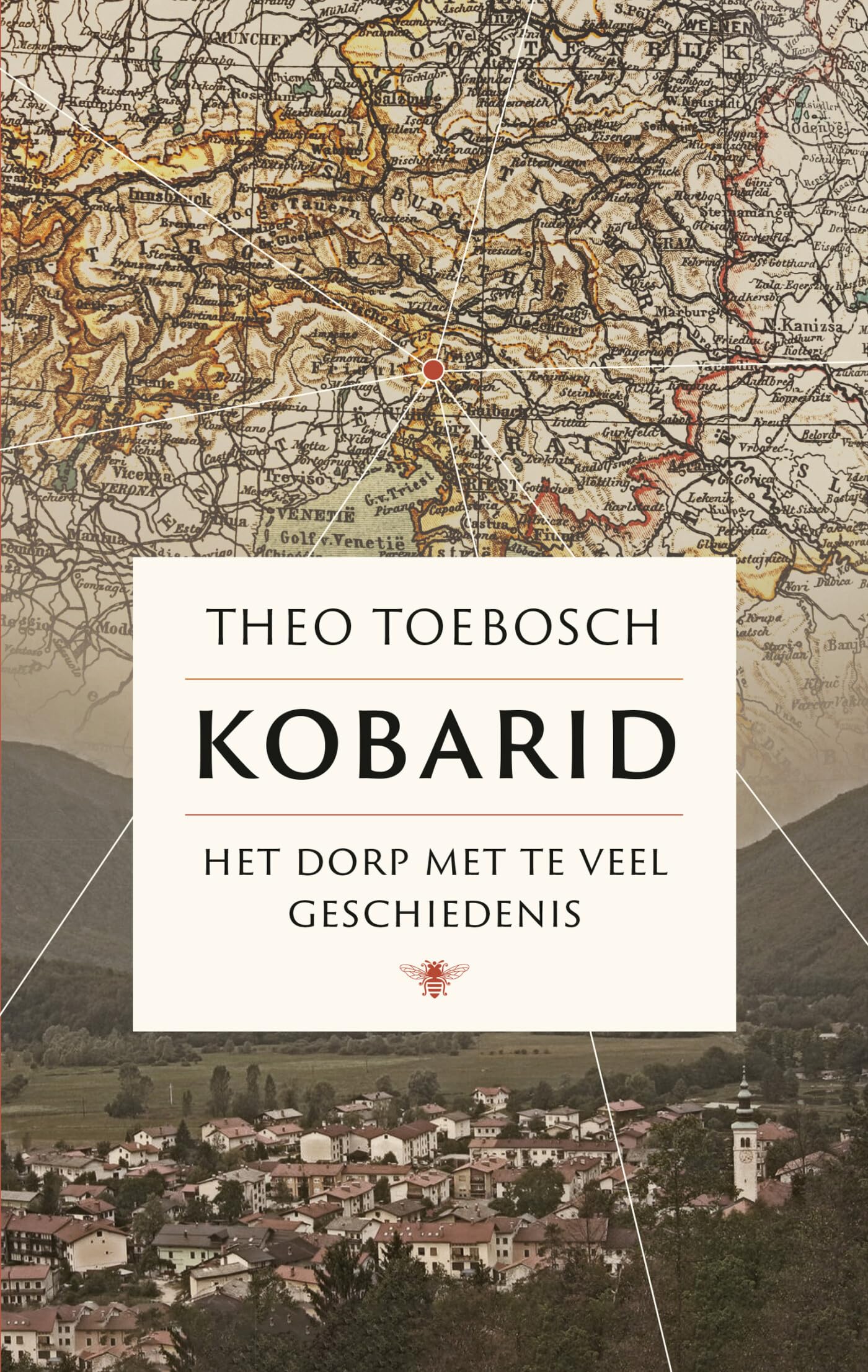 Kobarid: het dorp met te veel geschiedenis Politics & History
