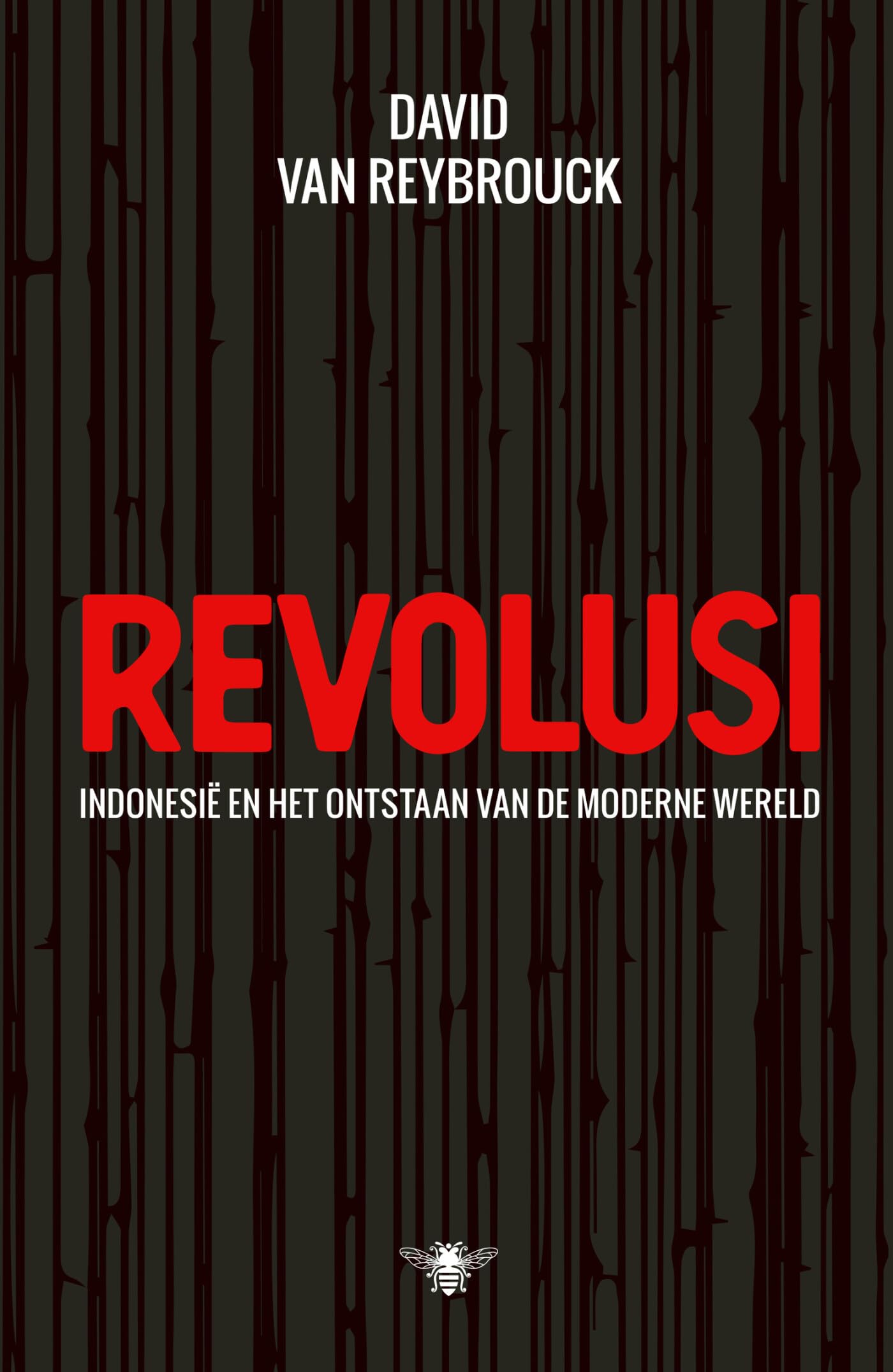 Revolusi: Indonesië en het ontstaan van de moderne wereld book
