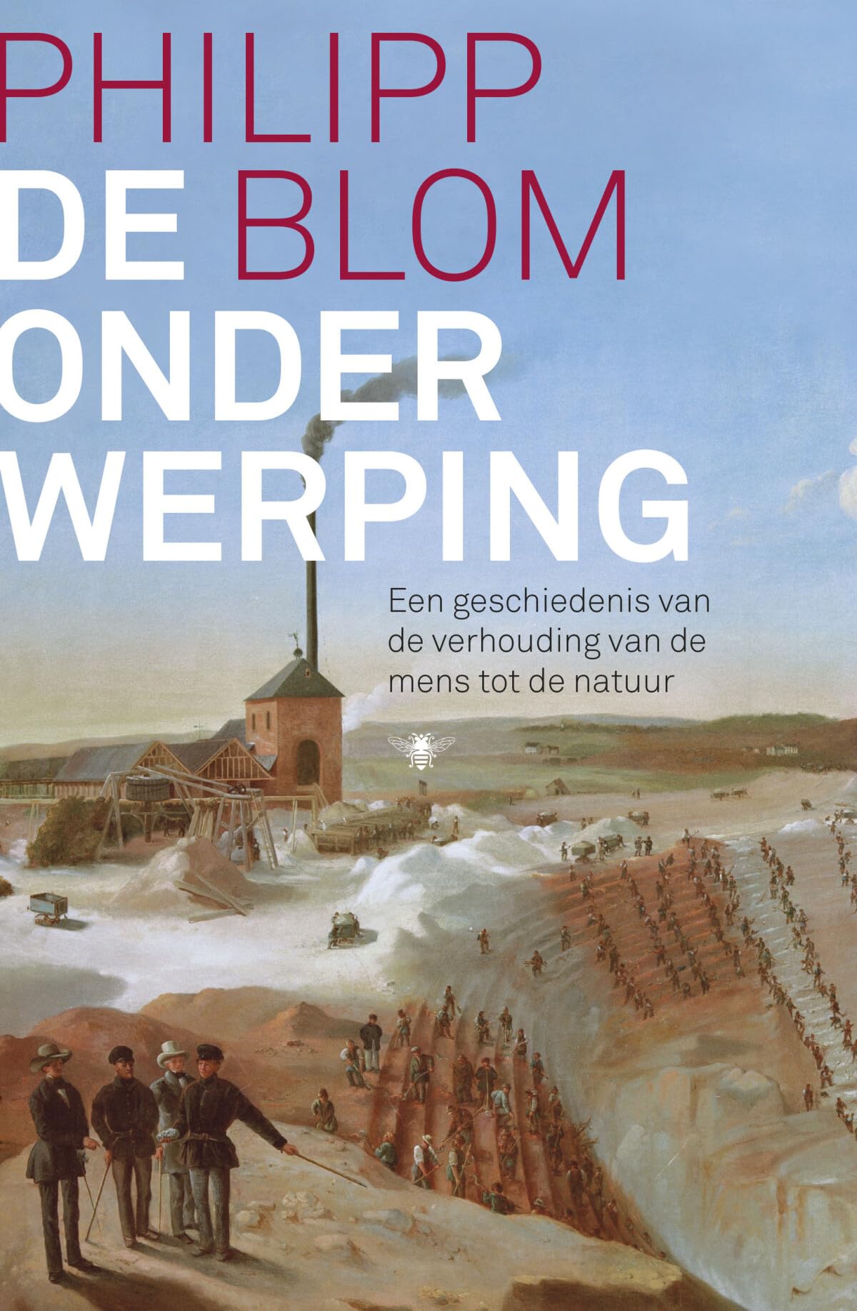 De onderwerping: een geschiedenis van de verhouding van de mens tot de natuur book