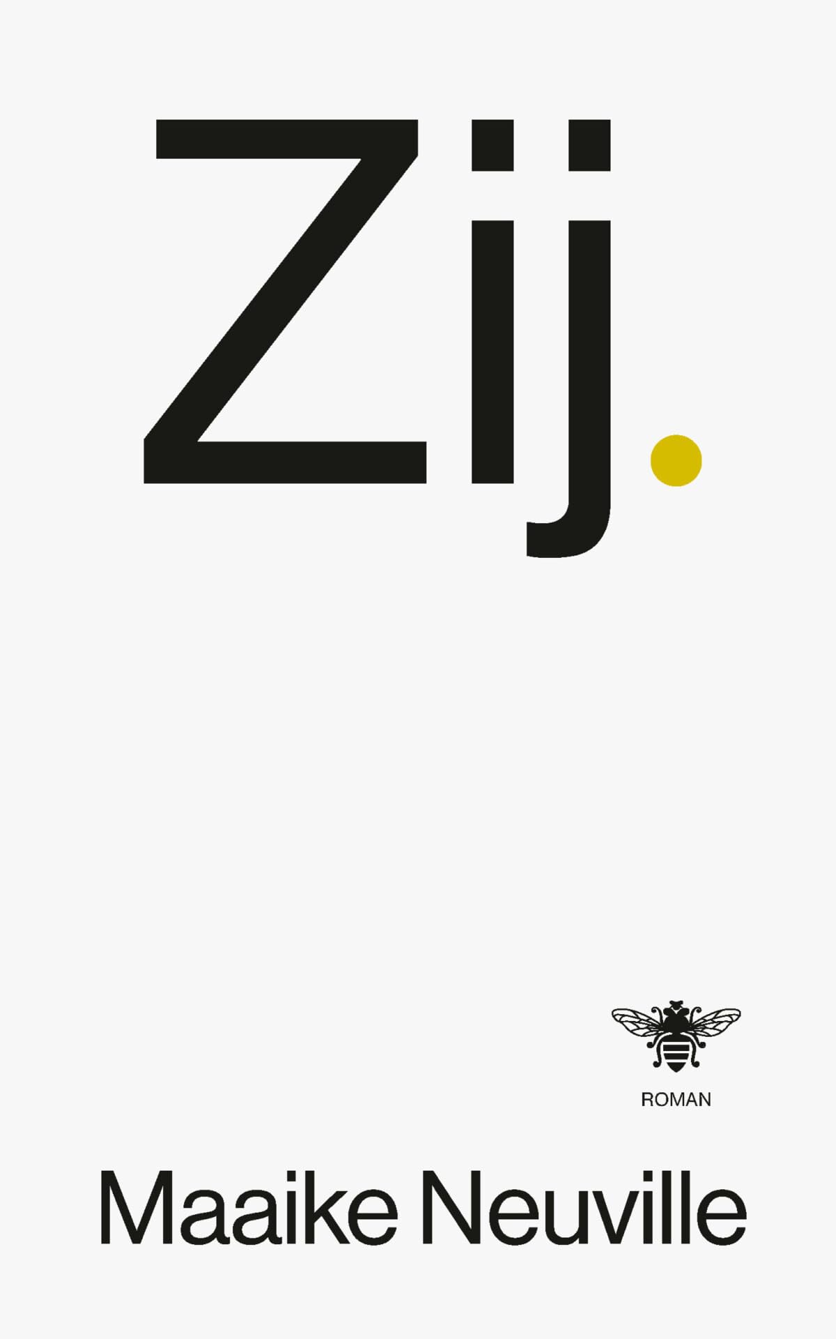 Zij.: roman Contemporary literature