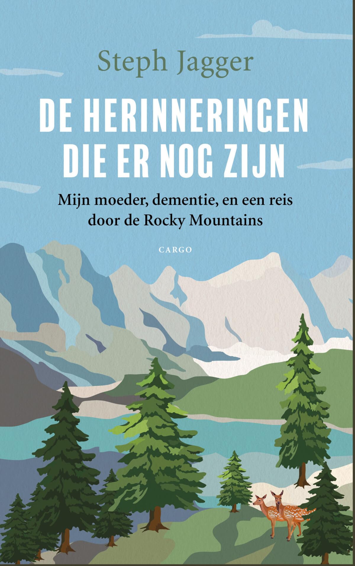 De herinneringen die er nog zijn: mijn moeder, dementie en een reis door de Rocky Mountains Books