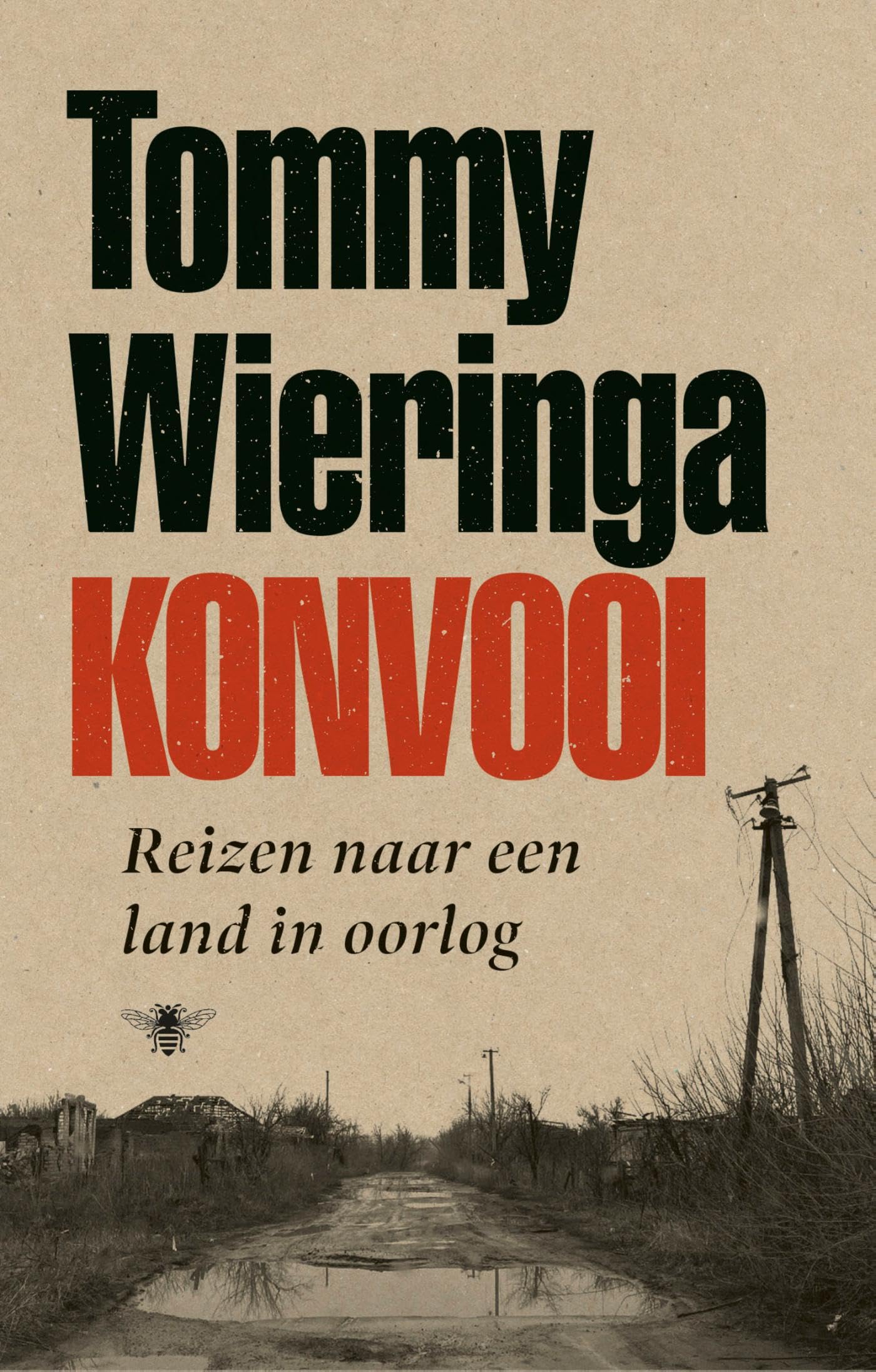 Konvooi: reizen naar een land in oorlog book