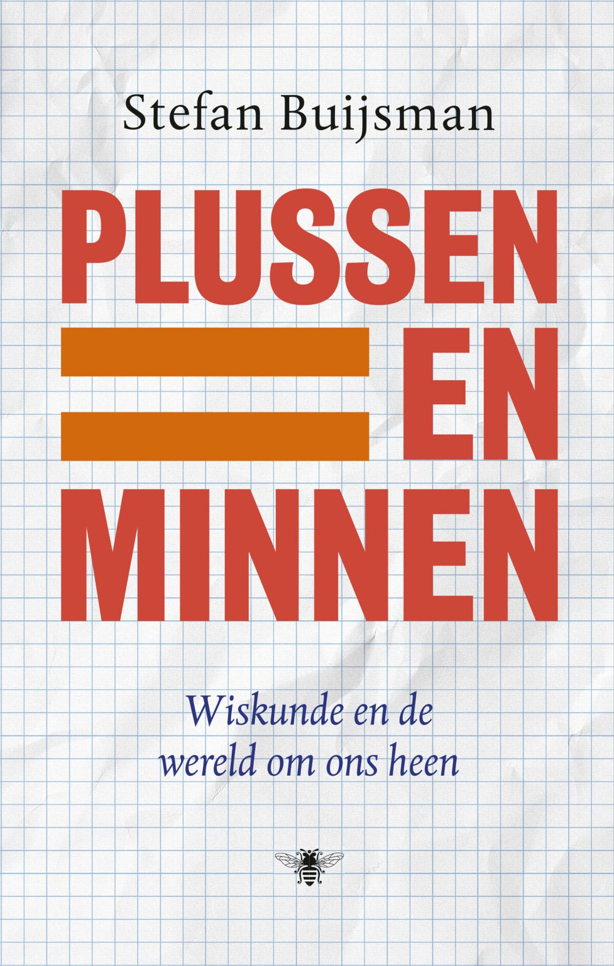 Plussen en minnen: wiskunde en de wereld om ons heen book