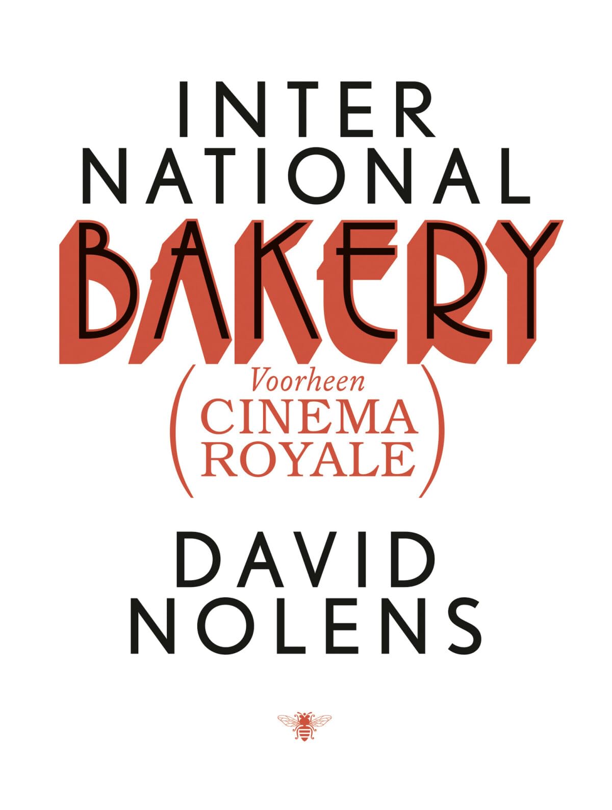 International Bakery: (voorheen Cinema Royale) book
