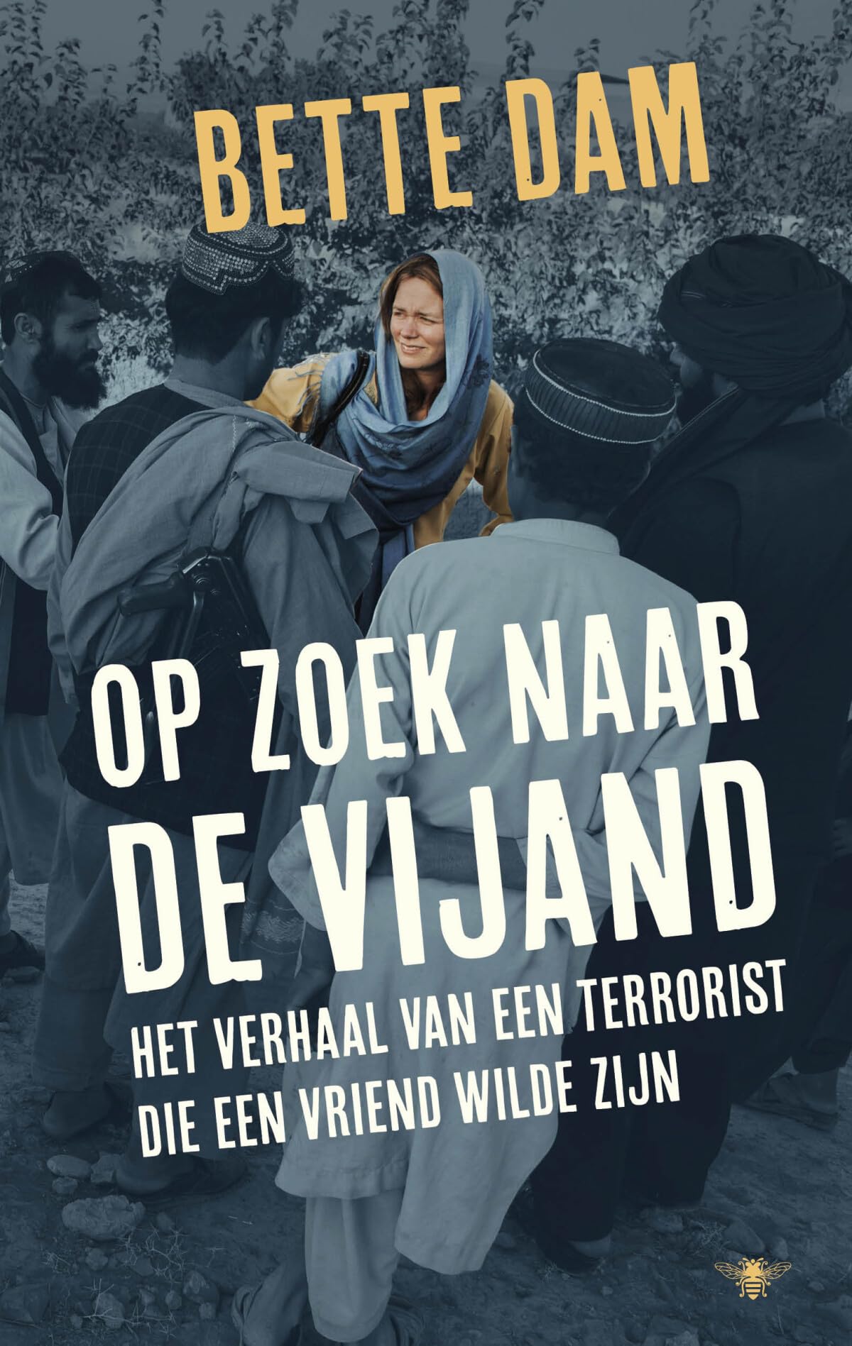 Op zoek naar de vijand: het verhaal van een terrorist die een vriend wilde zijn Books