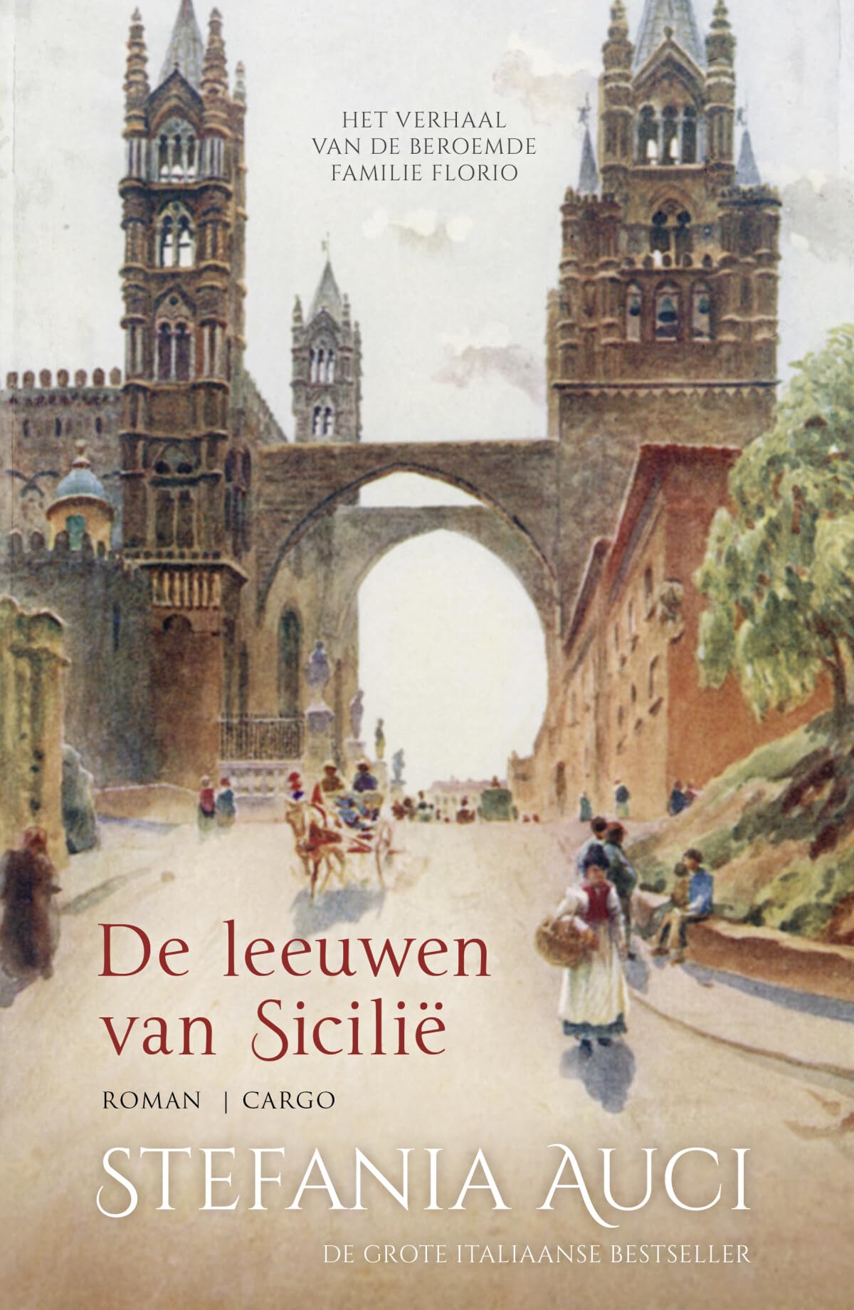 De leeuwen van Sicilië: het verhaal van de beroemde familie Florio (De familie Florio, 1) Contemporary literature Books