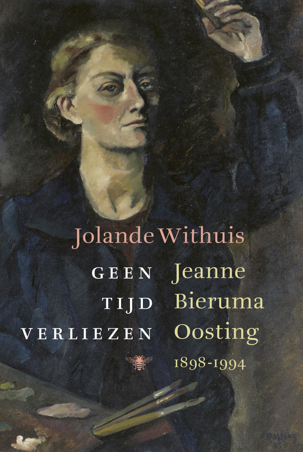 Geen tijd verliezen: Jeanne Bieruma Oosting 1898-1994 book
