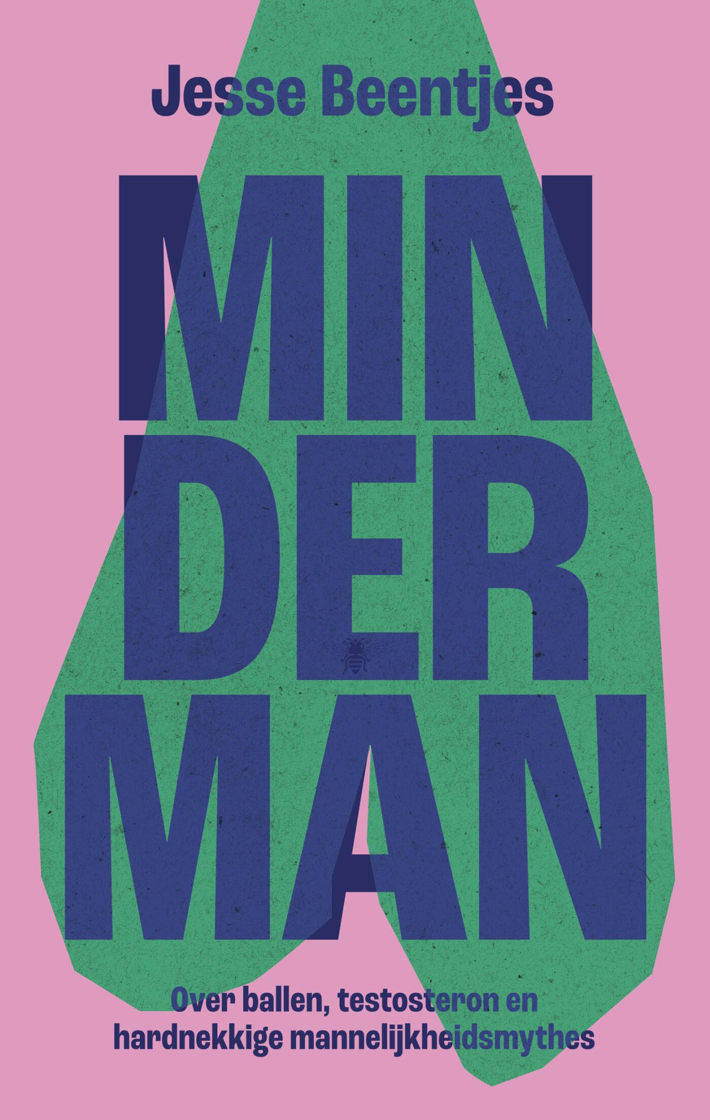 Minderman: over ballen, testosteron en hardnekkige mannelijkheidsmythes book