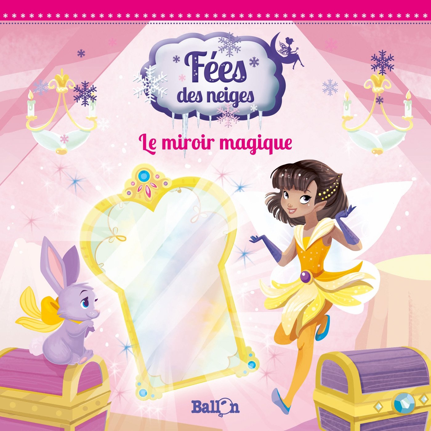 Fées des neiges : Le miroir magique book