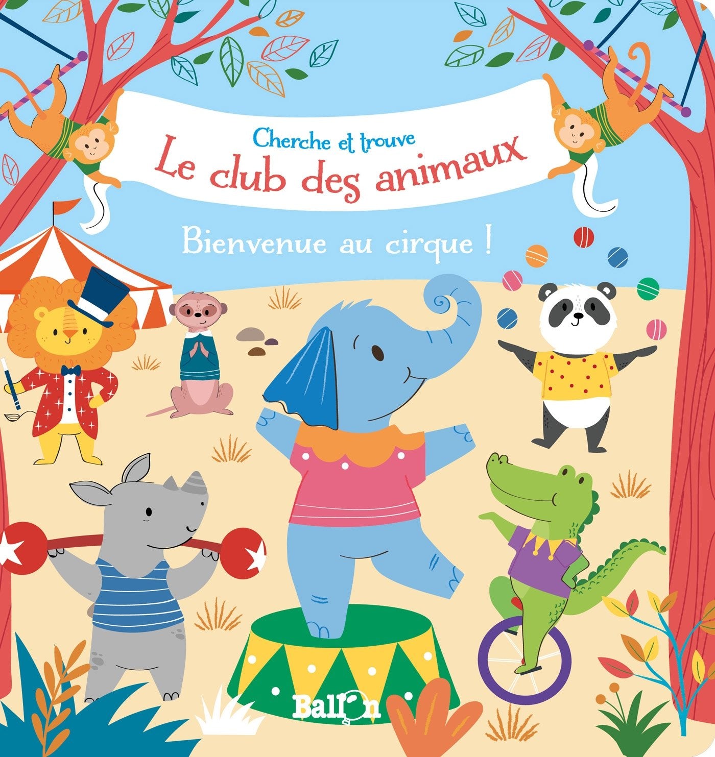 Le club des animaux: Bienvenue au Cirque ! book