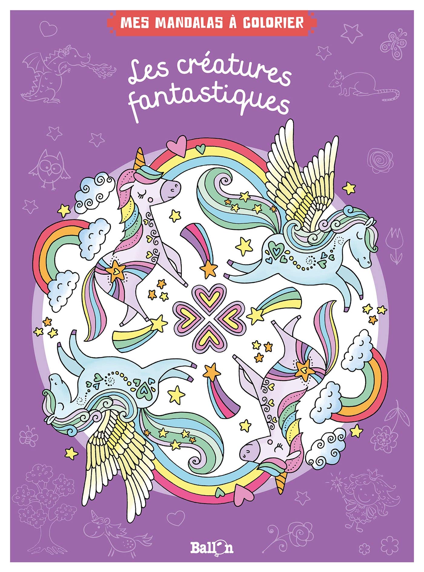 Mes mandalas à colorier - Les créatures fantastiques book