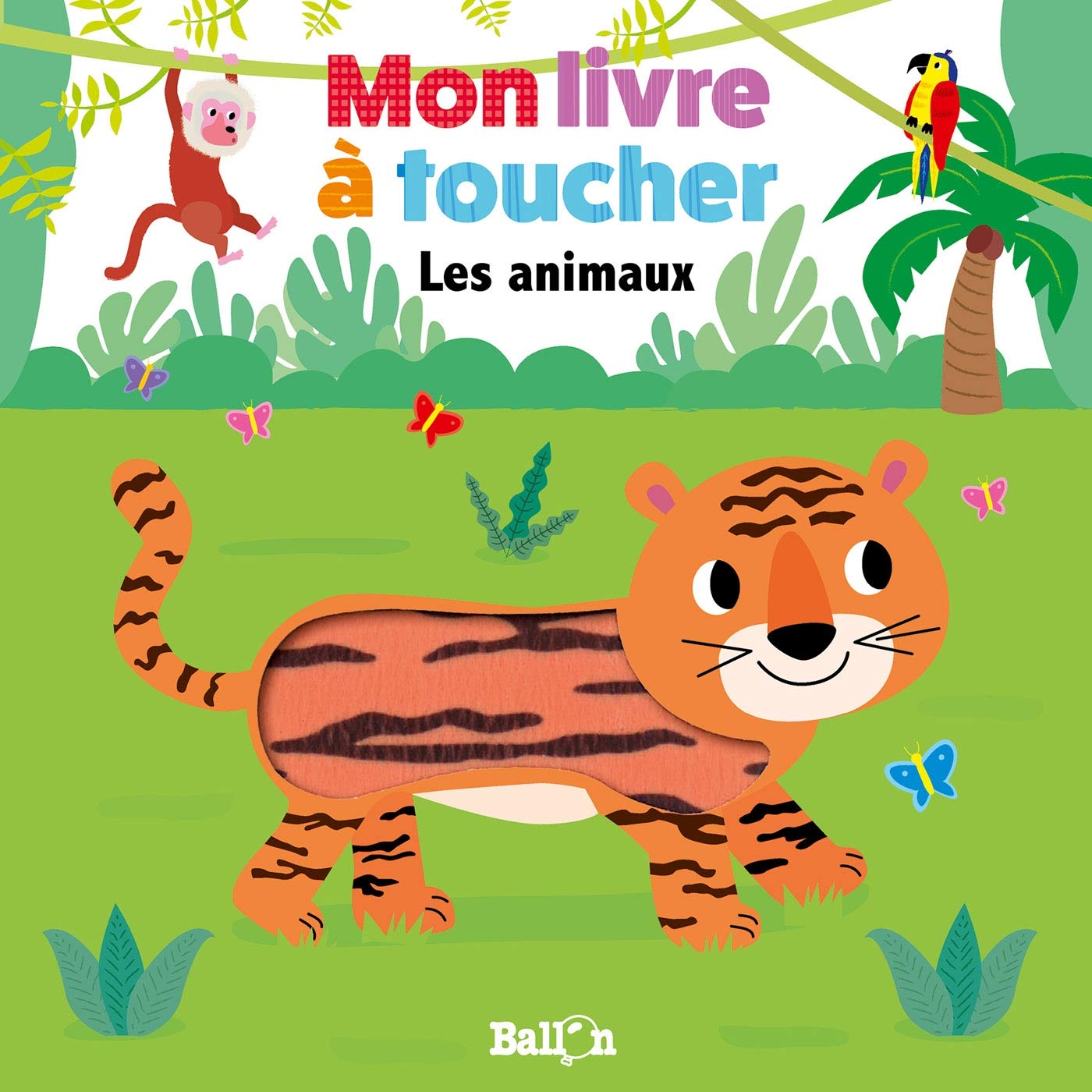 Mon livre à toucher - Les animaux (Mon livre à toucher, 1) Parents & Children