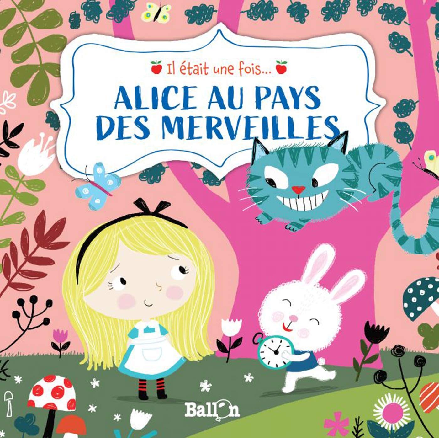 Il était une fois : 3. Alice au pays des merveilles Fairy Tales & Legends