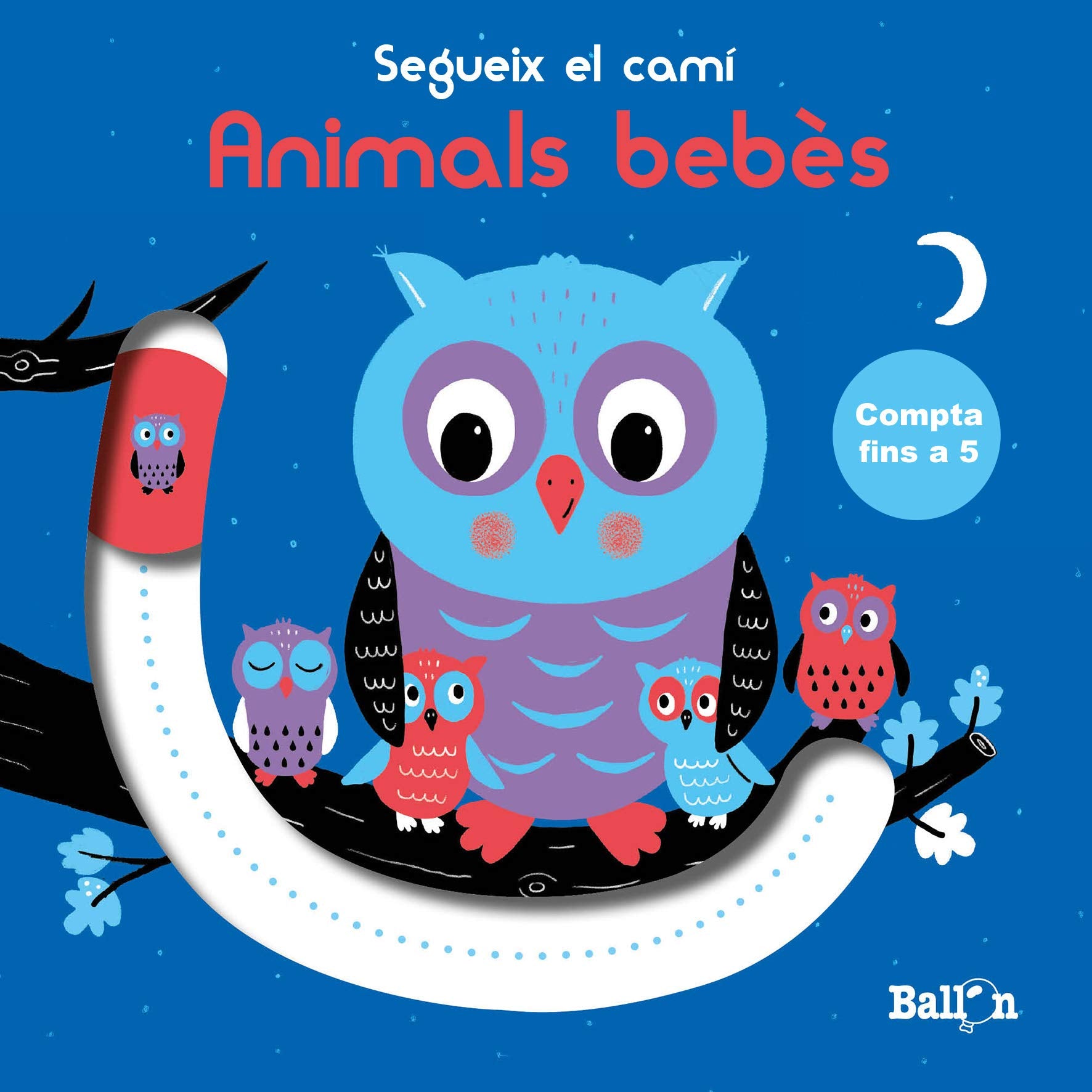 Segueix el camí - Compta fins a 5 - Animals bebès book