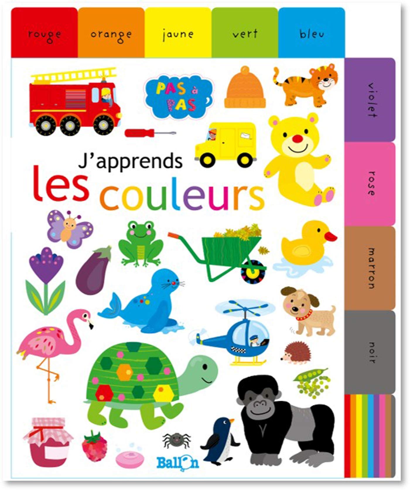 Pas à pas- Livre à onglets- J'apprends les couleurs (Pas à pas, 1) Parents & Children