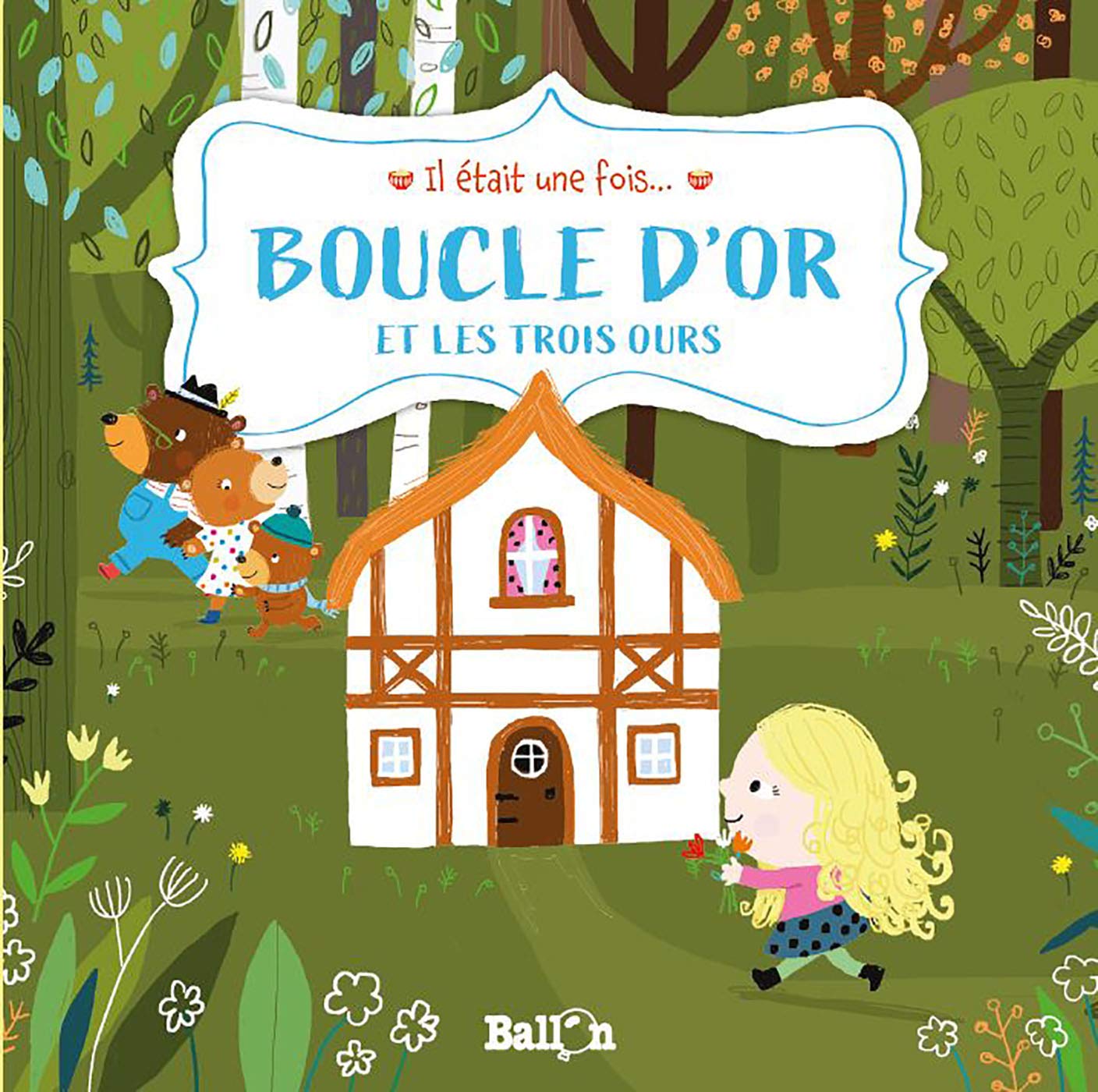 Boucle d'or et les trois ours (Il était une fois, 1) Fairy Tales & Legends