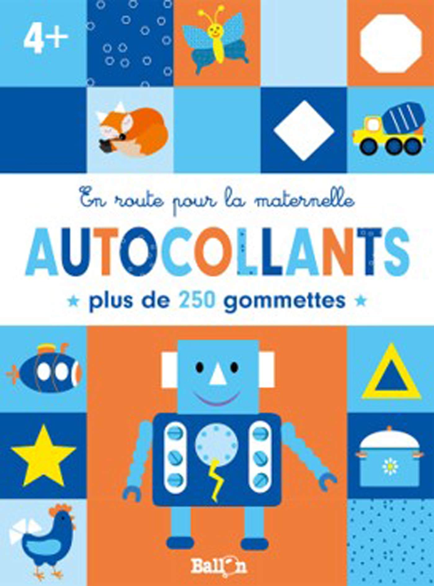 En route pour la maternelle - Gommettes 4+ book